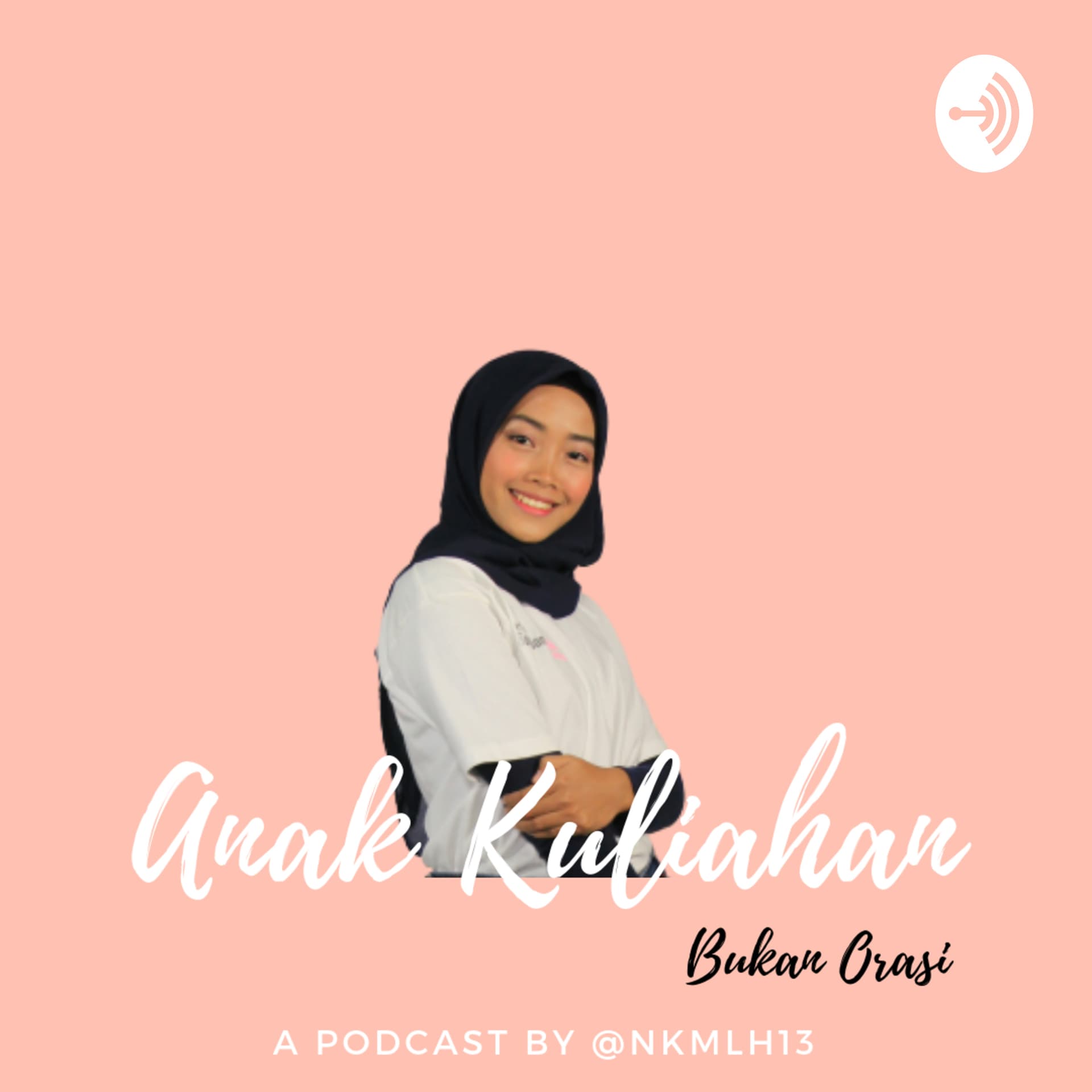 Anak Kuliahan - Podcasts