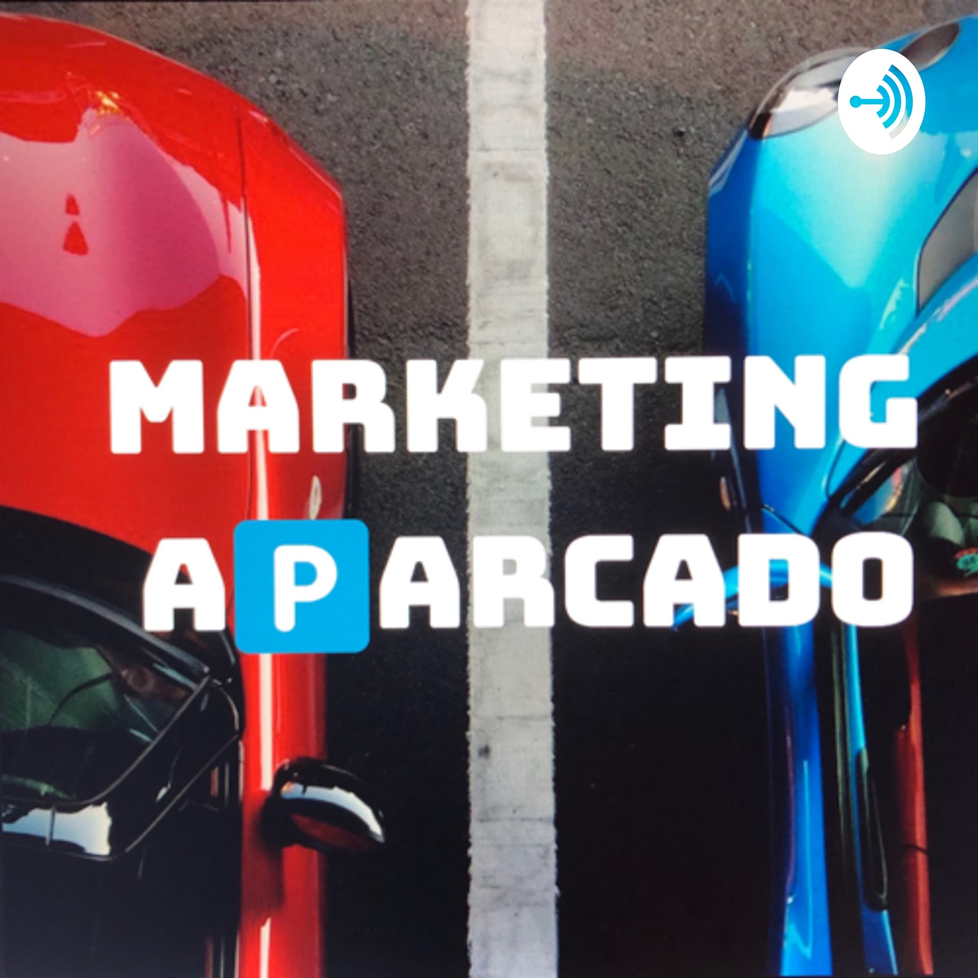 Marketing Aparcado - Jorge Guillén - Podcasts