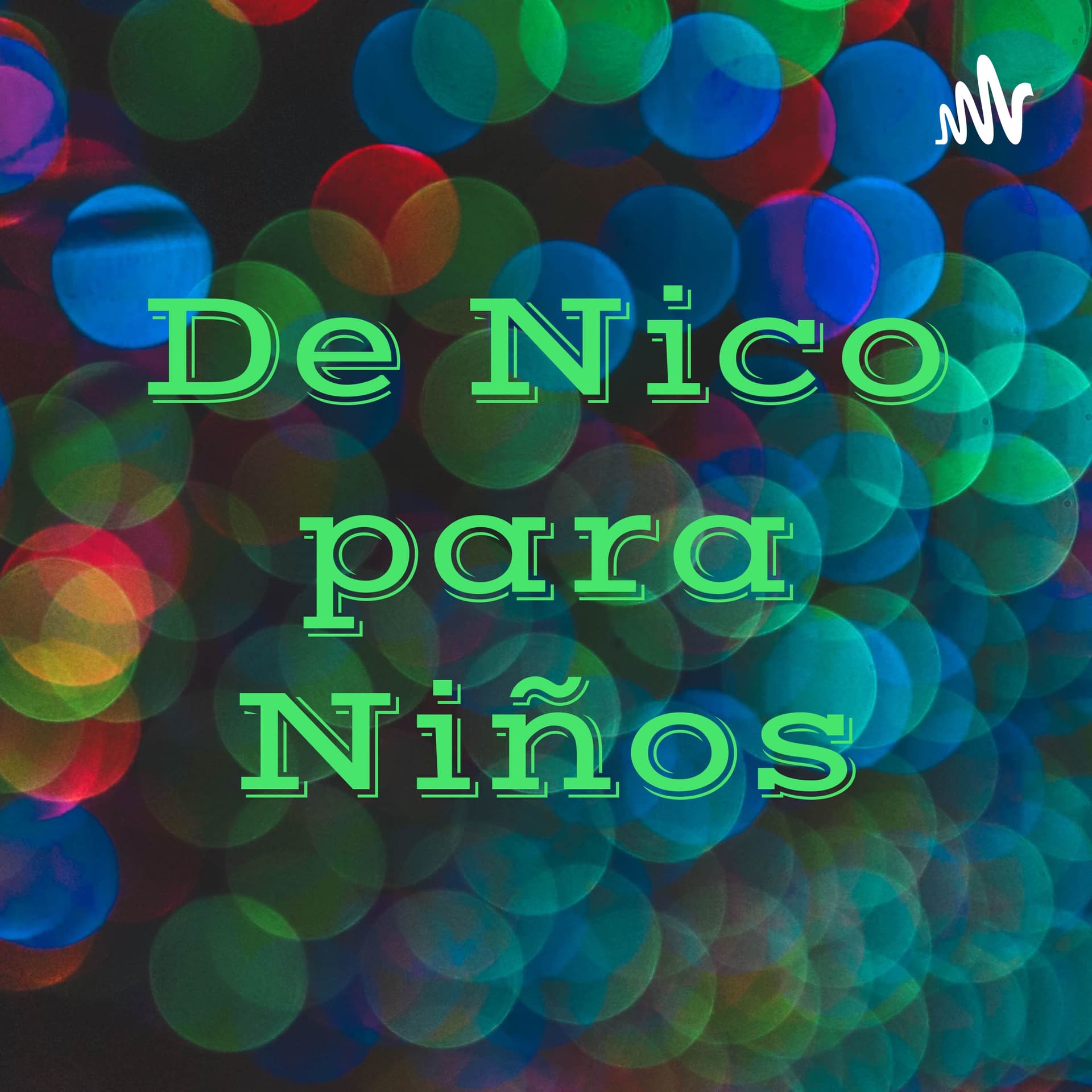 De Nico para Niños - Podcasts