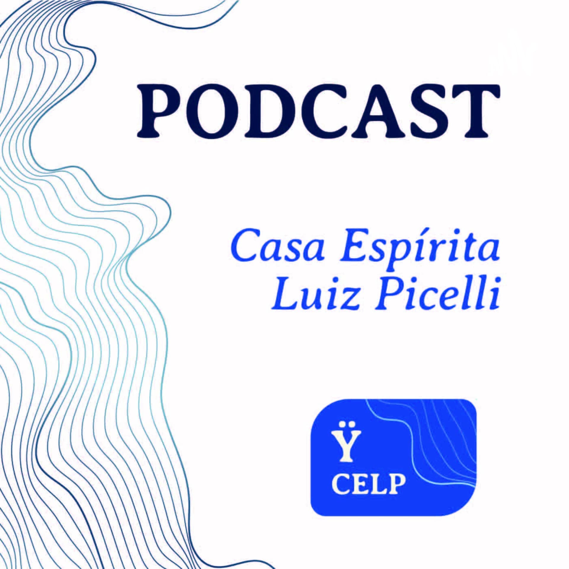 Casa Espírita Luiz Picelli - CELP - Podcasts