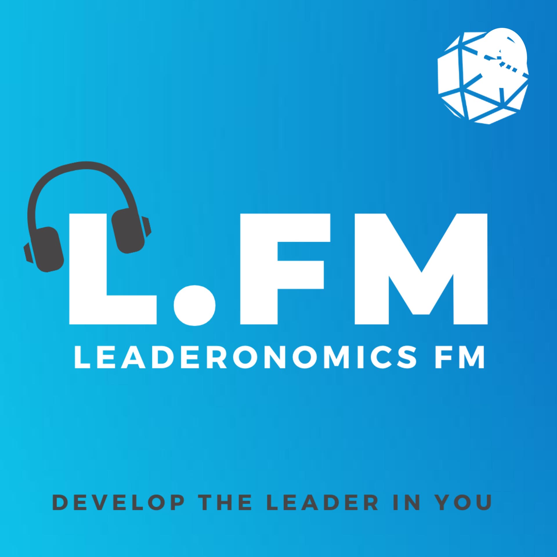 Leaderonomics FM: Leadership Podcast - Podcasts