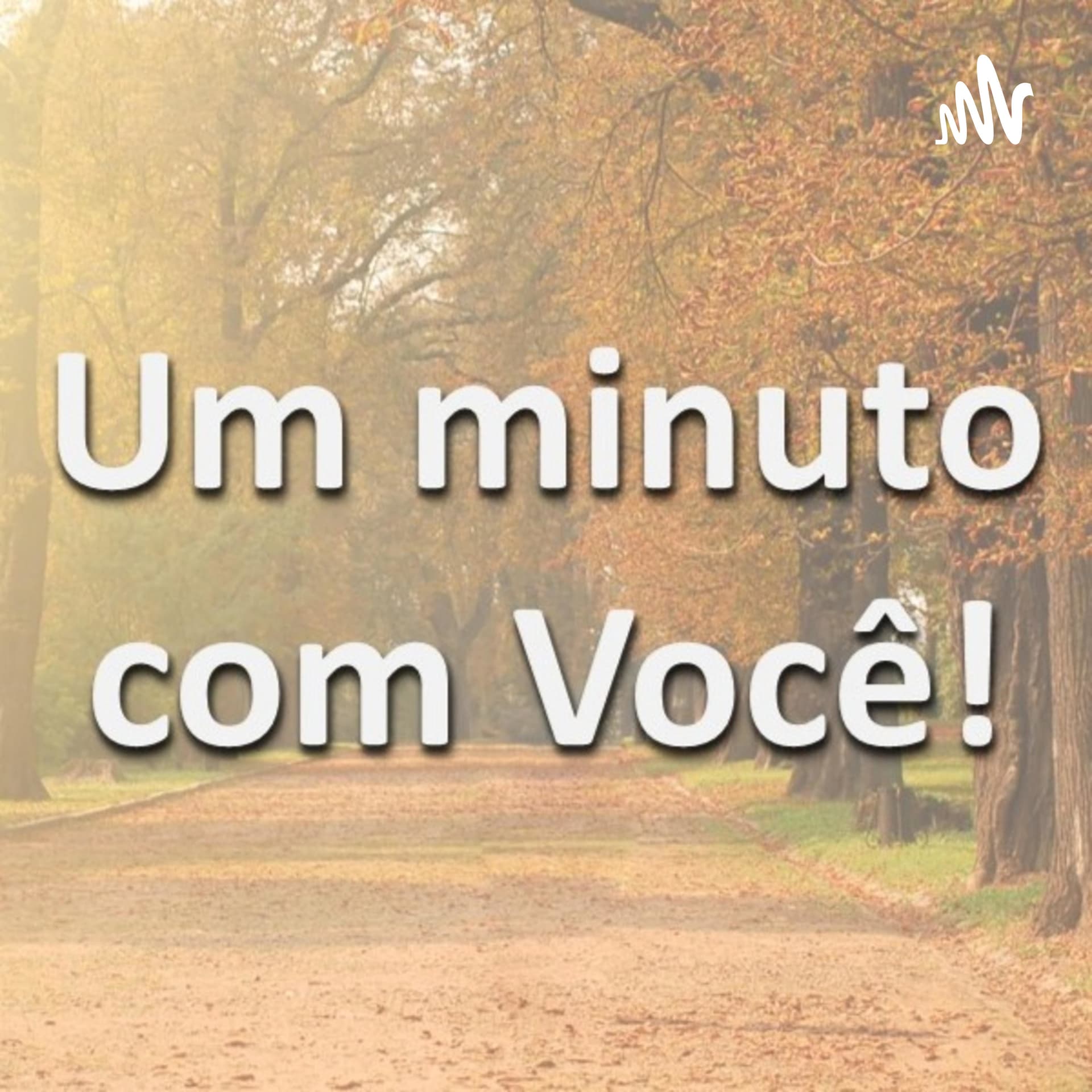 Um minuto com você - Podcasts