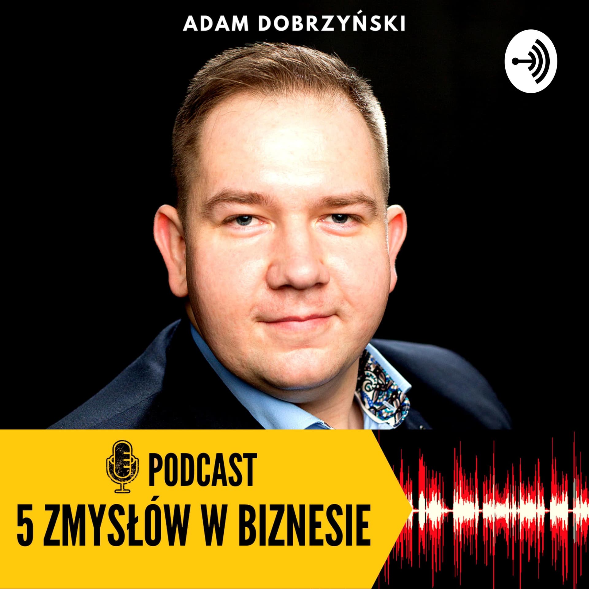 5 zmysłów w biznesie - Podcasts