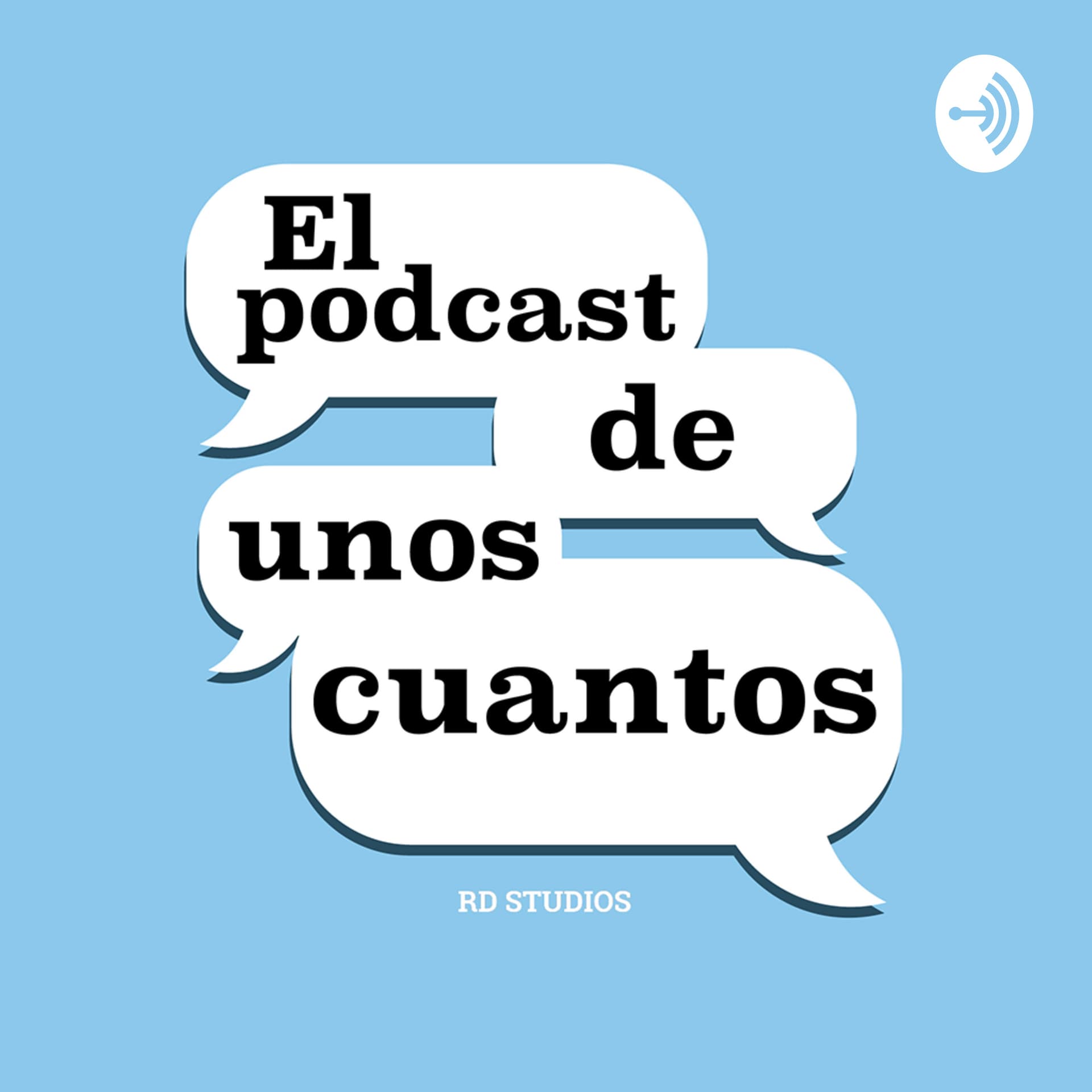 El Podcast de Unos Cuantos - Podcasts