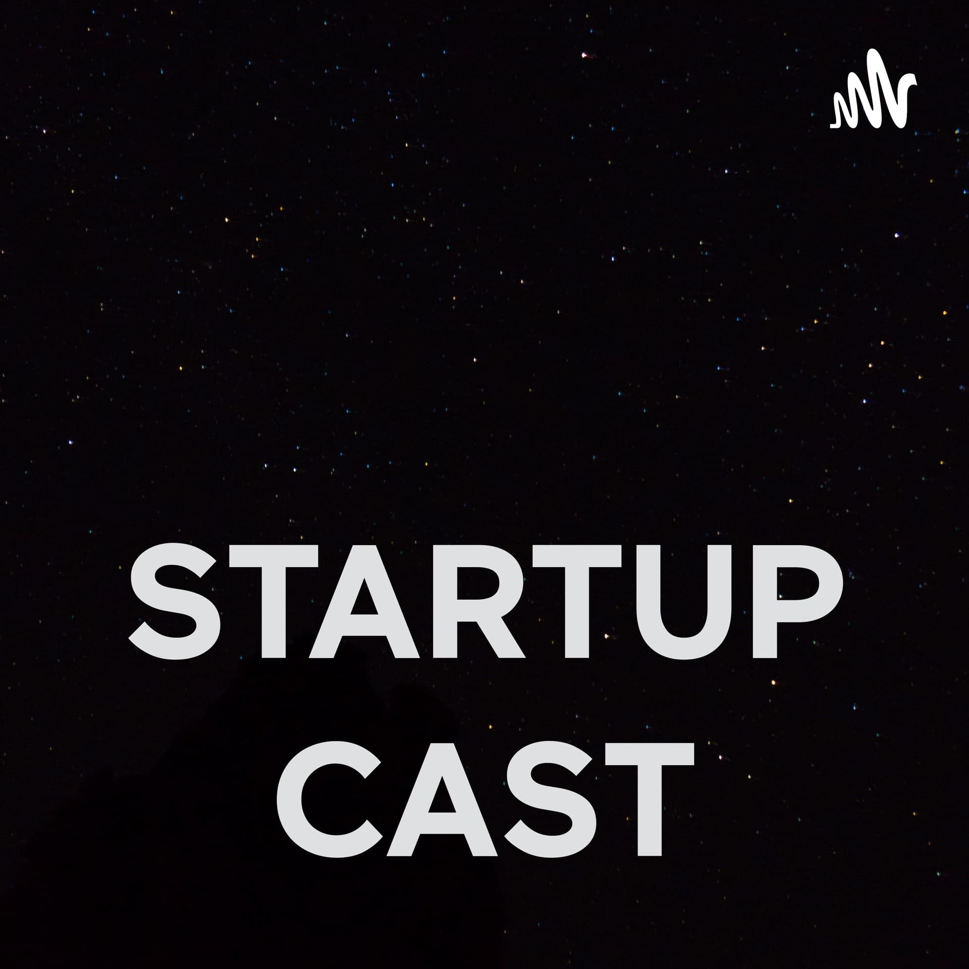 STARTUP CAST - Podcasts