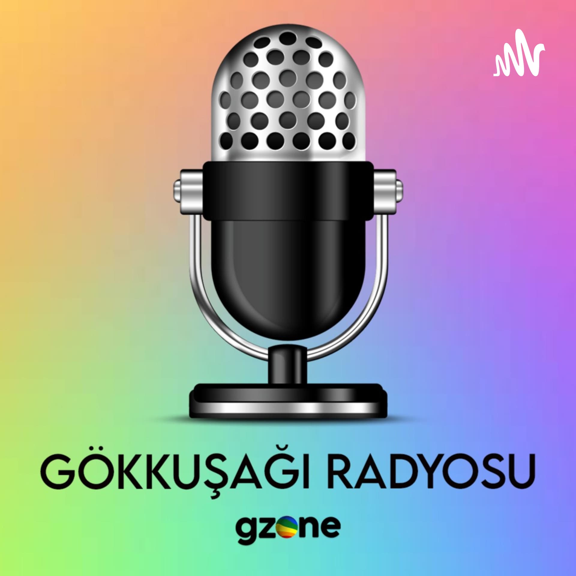 GZone Gökkuşağı Radyosu - Podcasts
