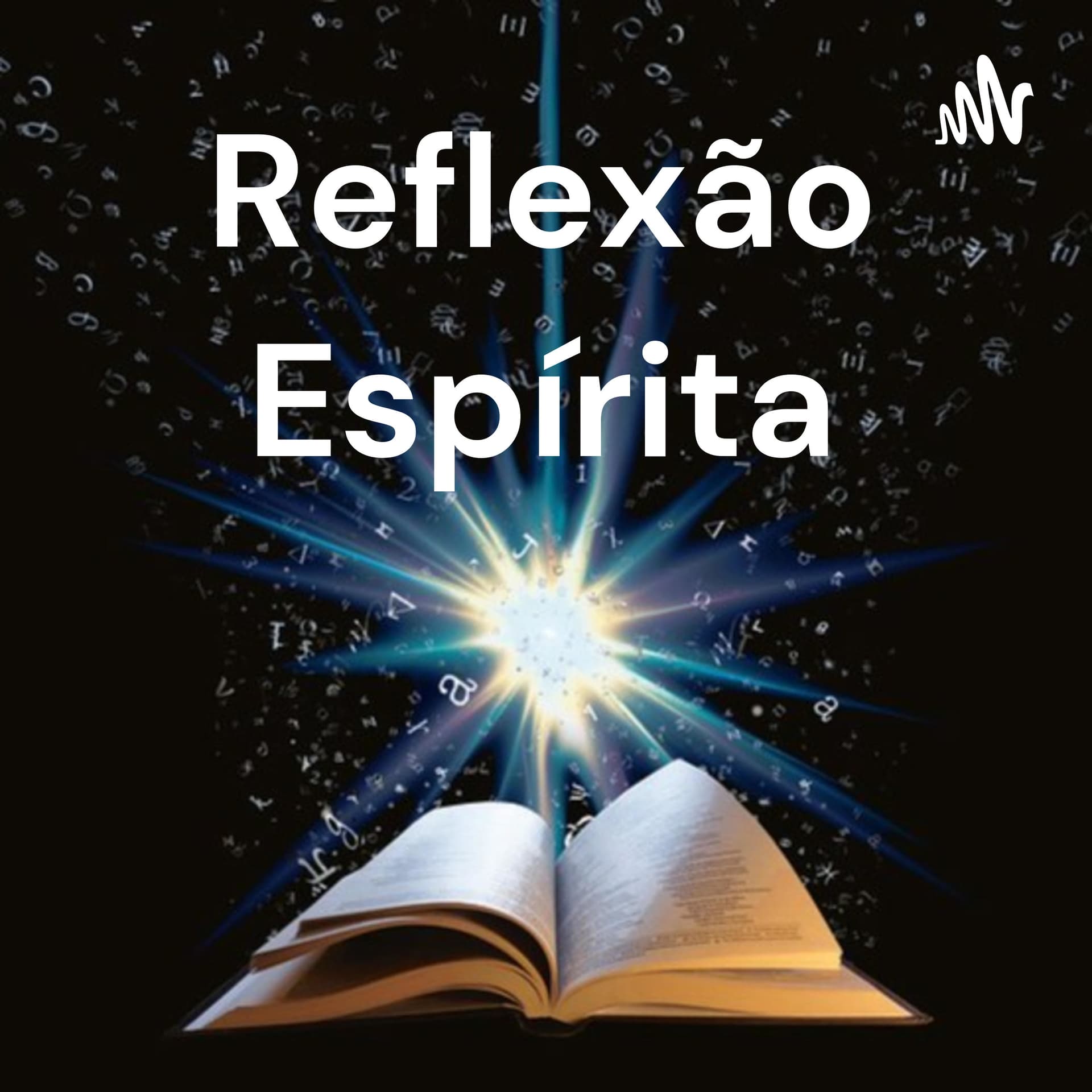 Reflexão Espírita - Podcasts