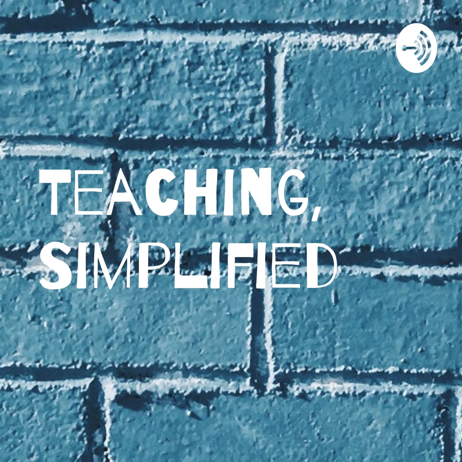 Teaching, Simplified - Podcasts