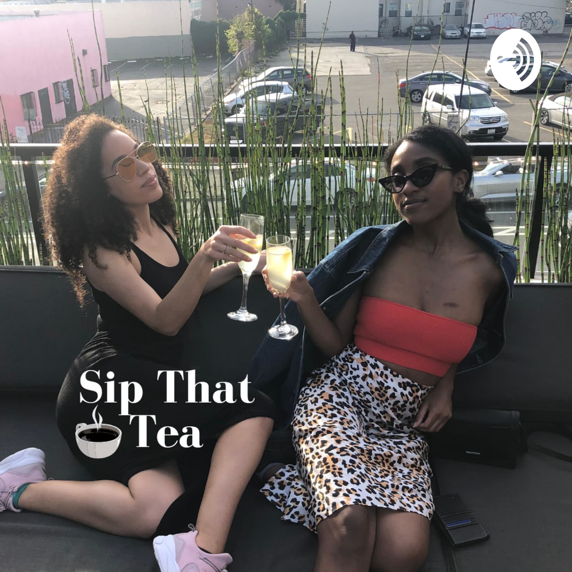 Sip That Tea - Podcasts