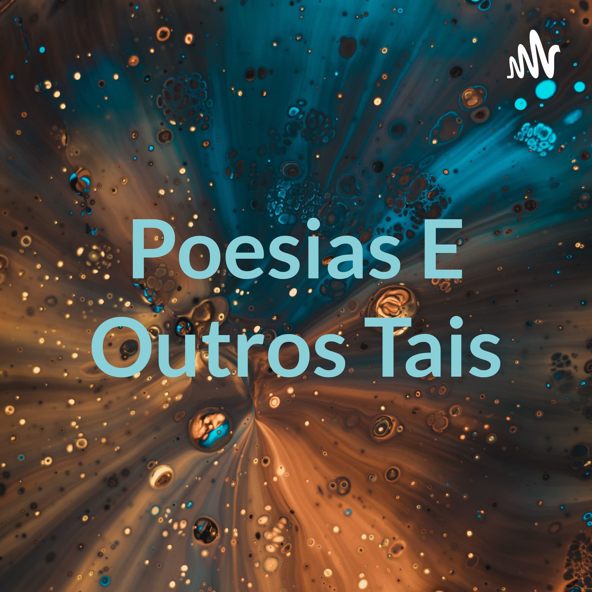 Poesias E Outros Tais - Podcasts