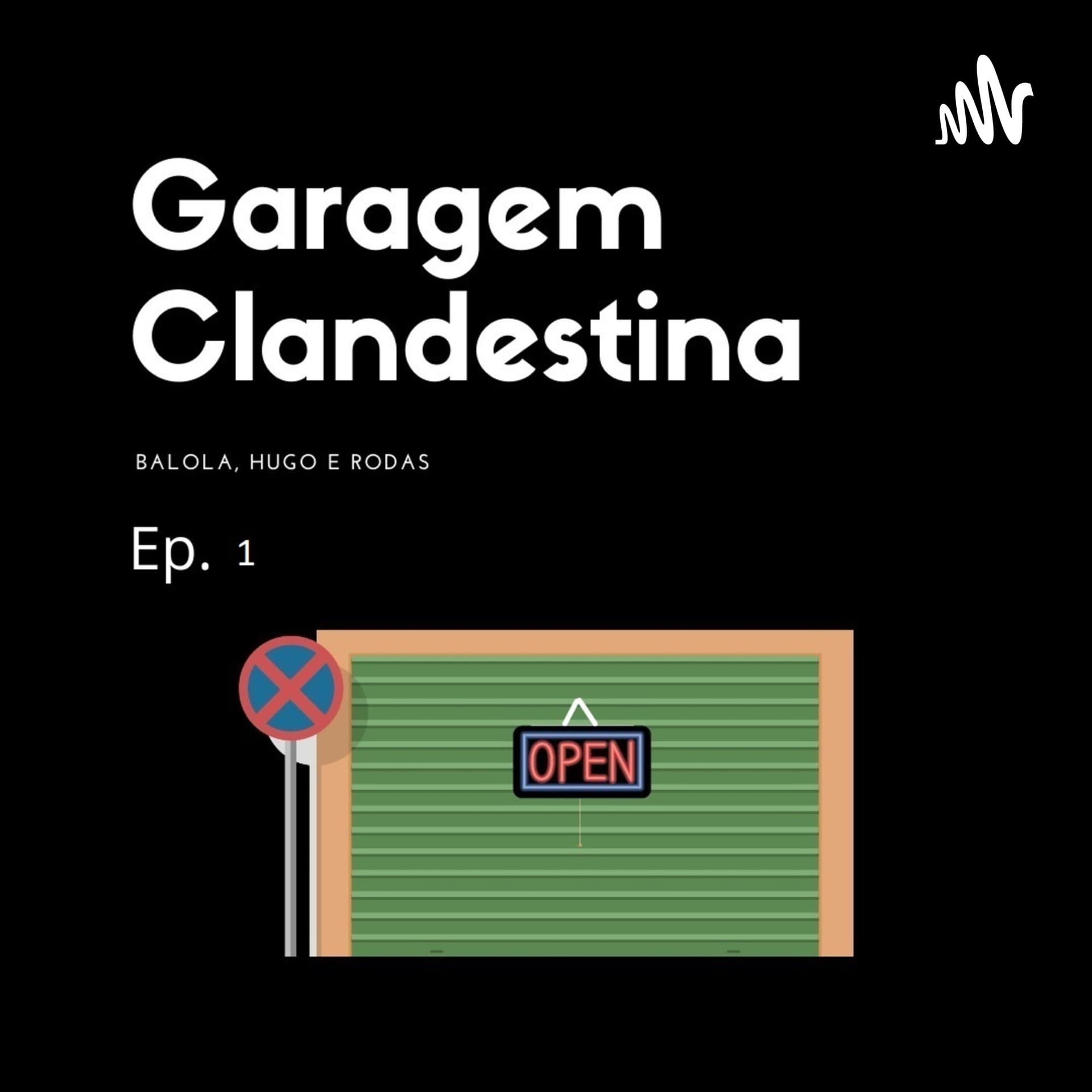 Garagem Clandestina - Podcasts