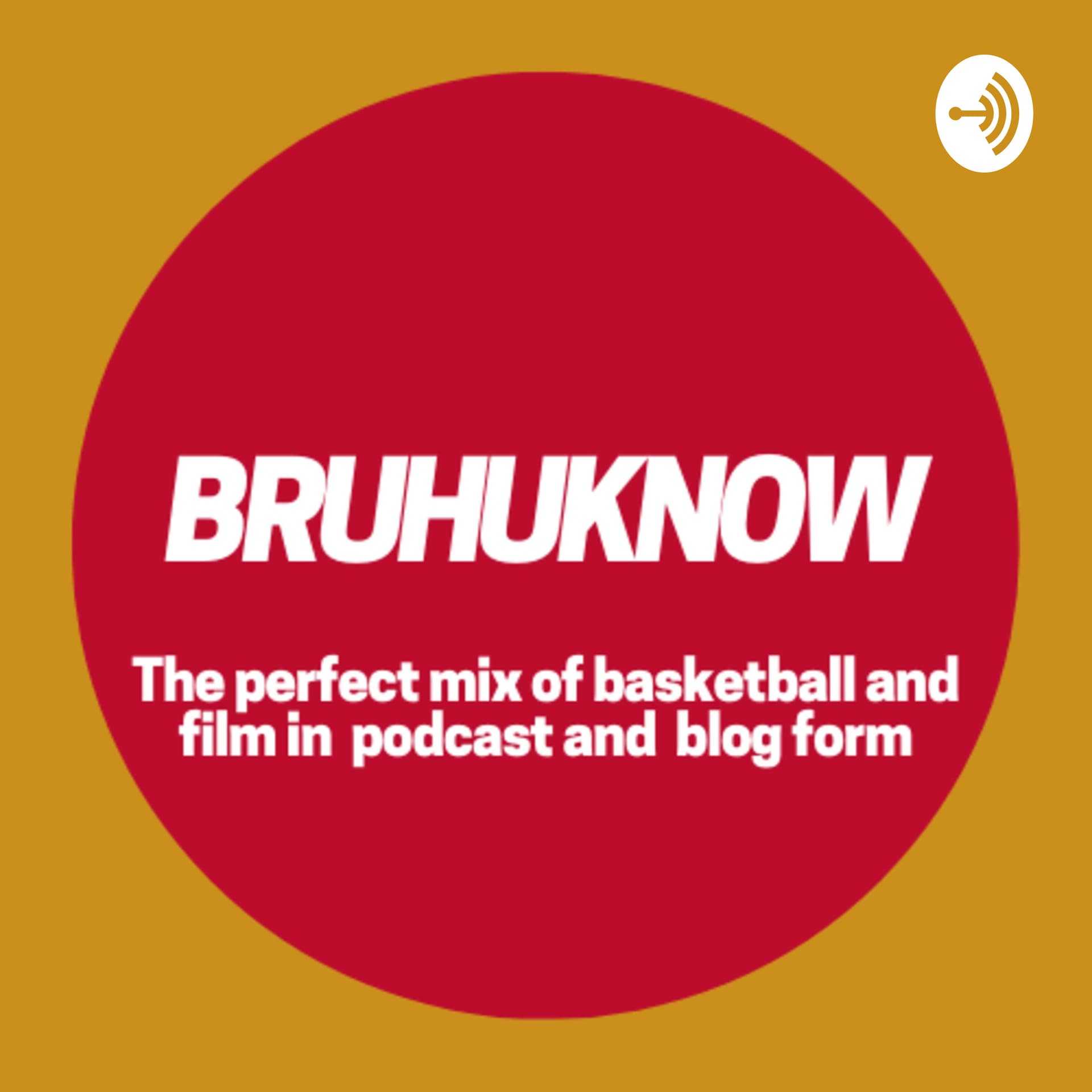 BRUHUKNOW PODCAST - Podcasts