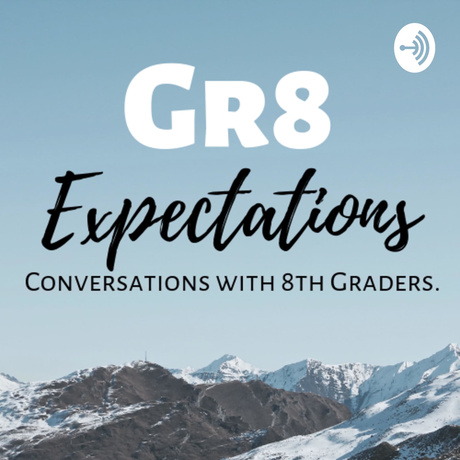 Gr8 Expectations - Podcasts