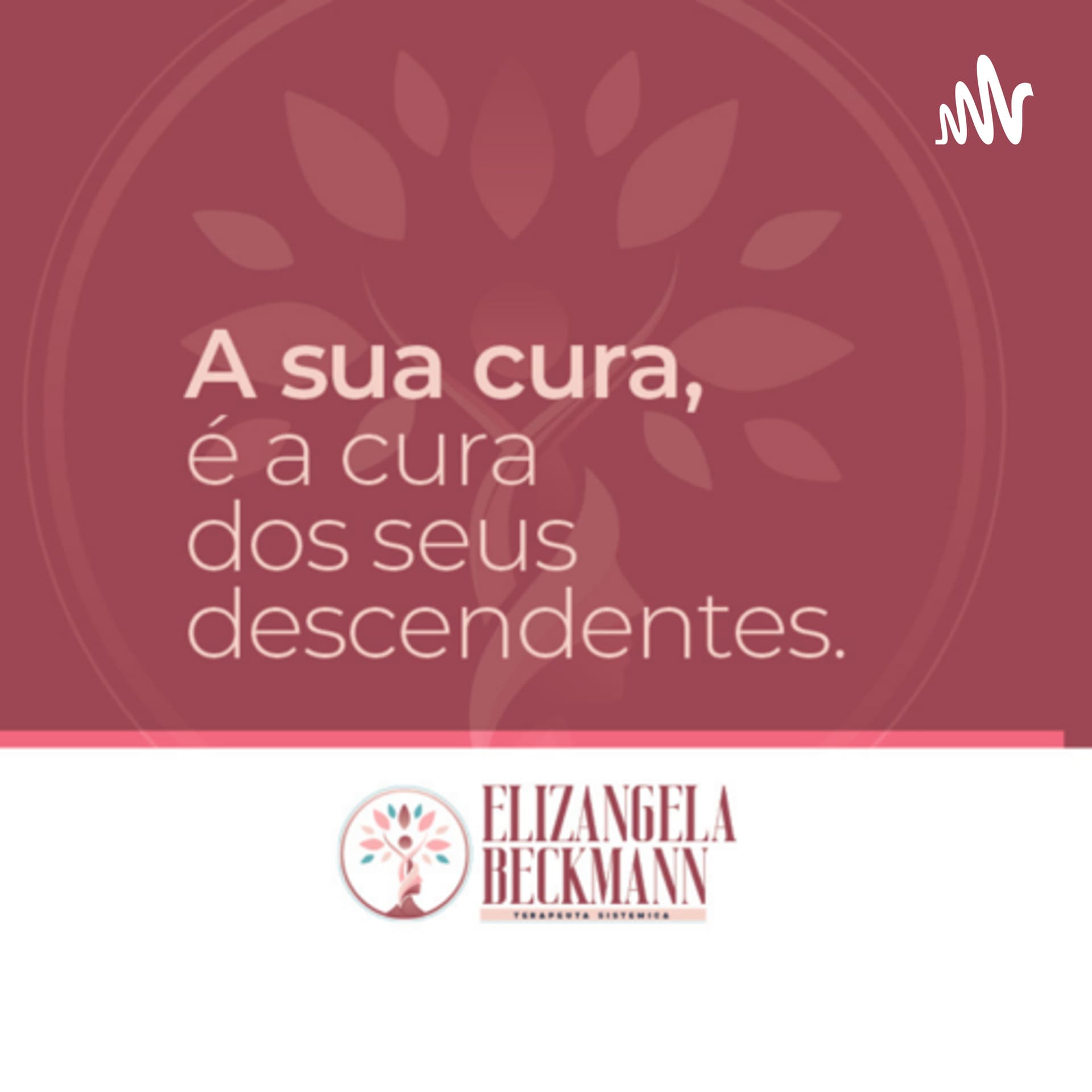 Meditações- Terapeuta Elizangela Beckmann - Podcasts