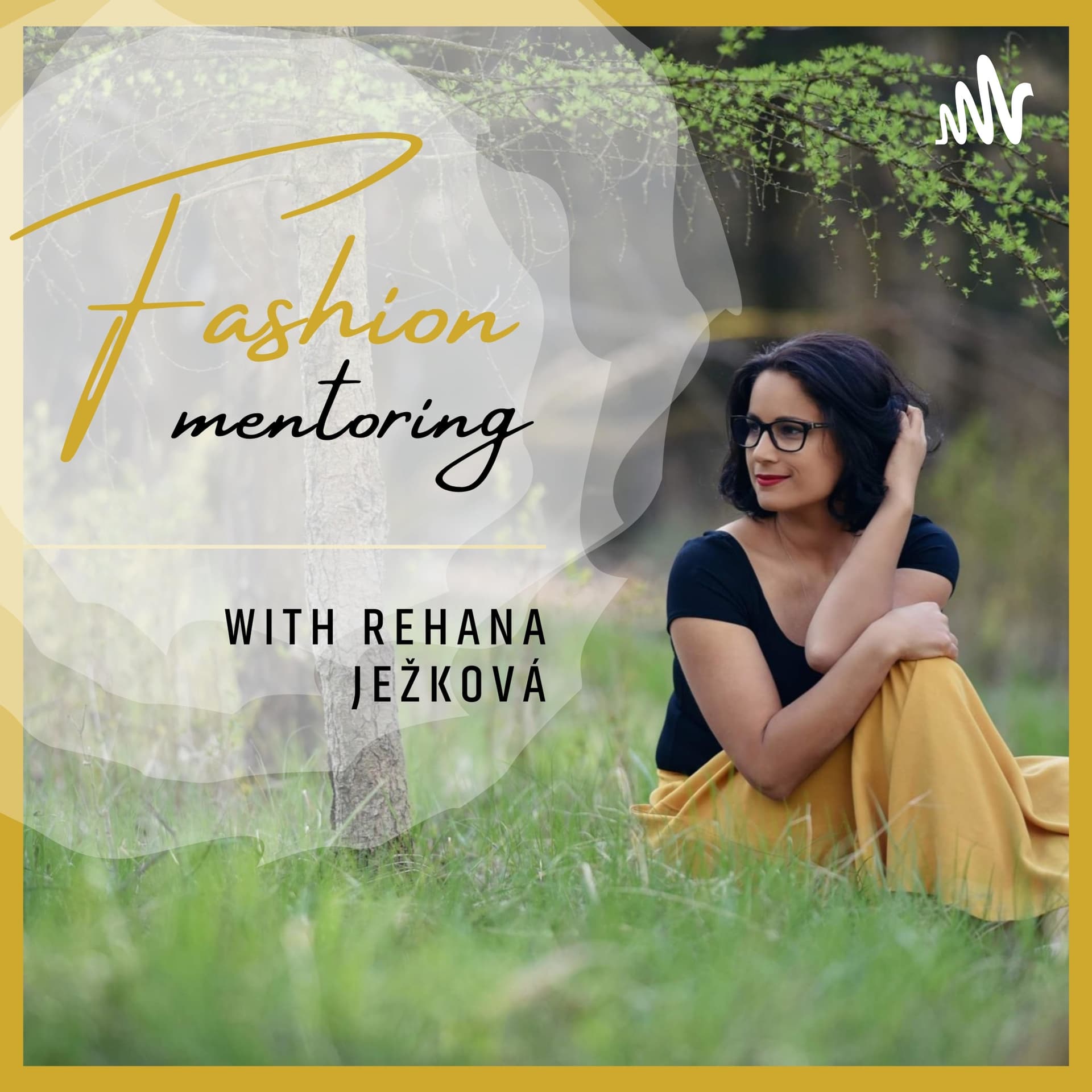 Rehana - Fashion mentoring - Podcasts