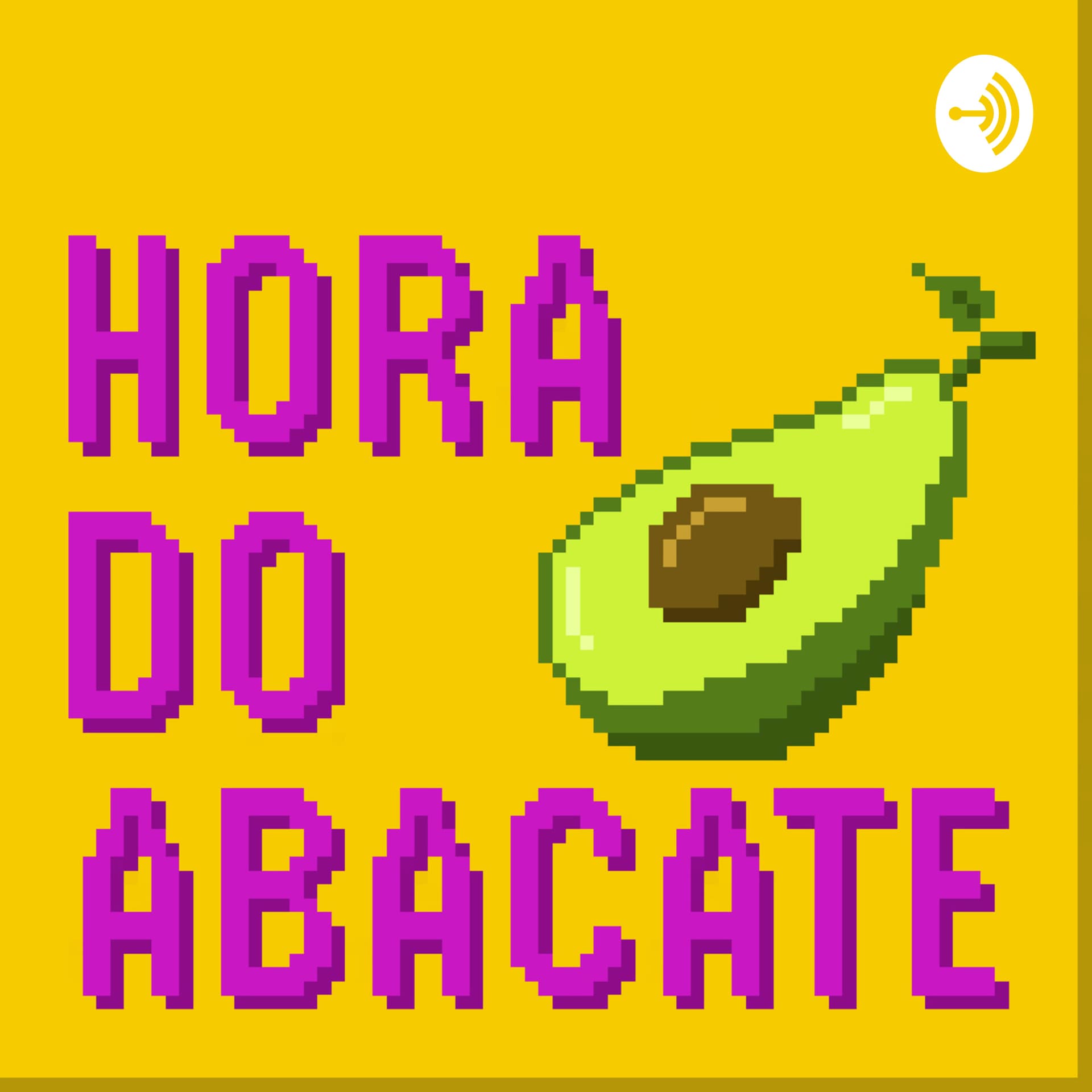 Hora do Abacate - Podcasts
