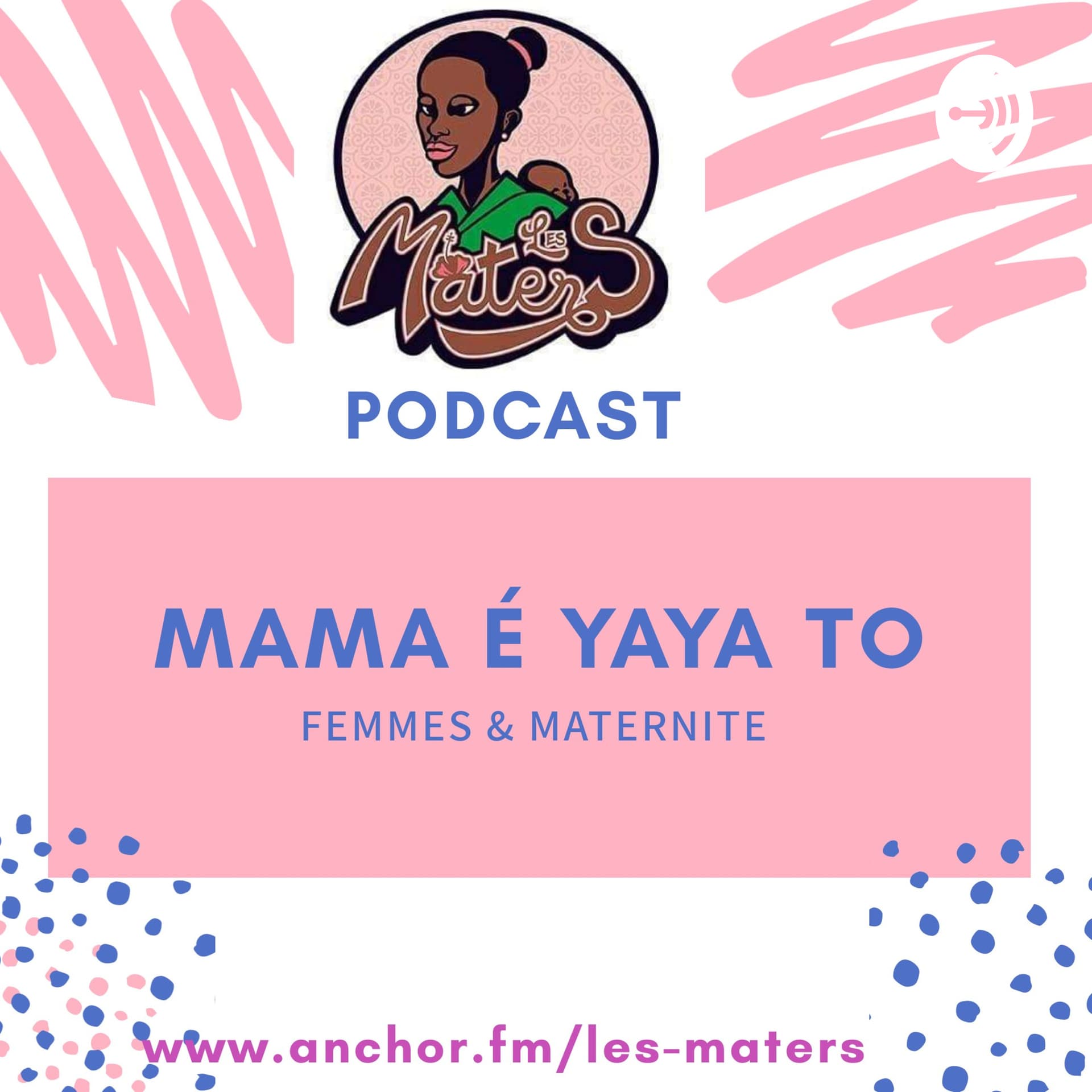 "Mama e Yaya To" par Les Maters