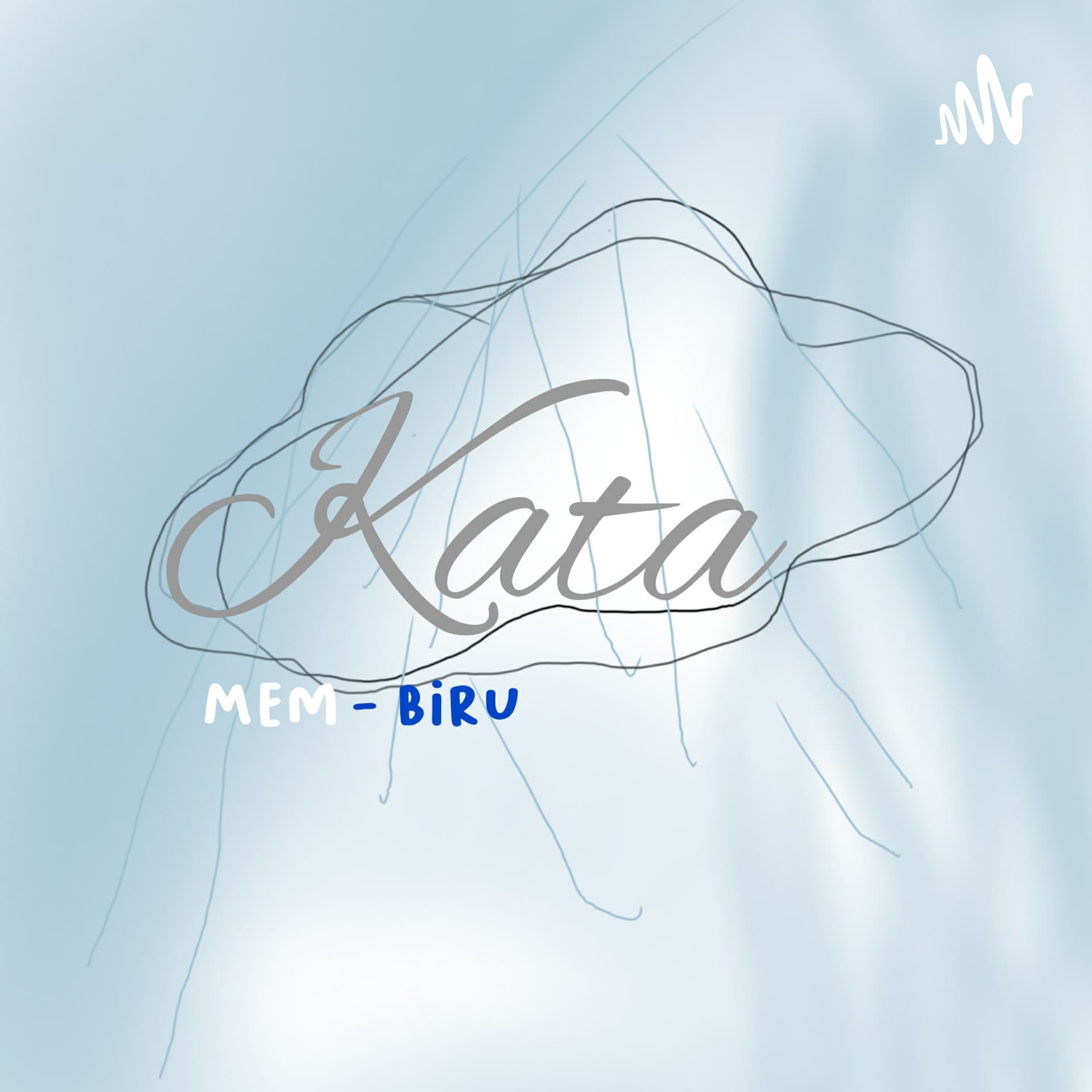 Kata Membiru - Podcasts