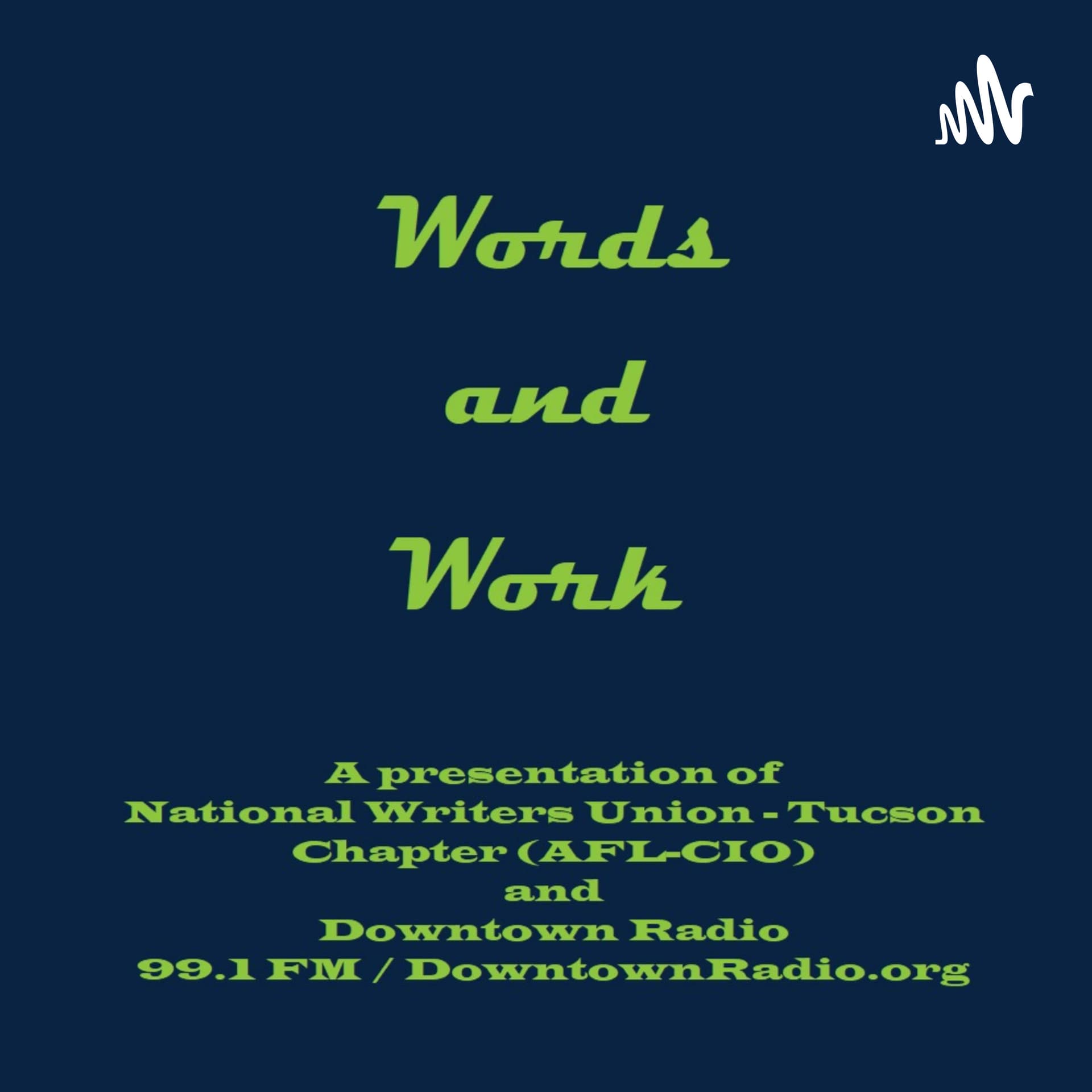 Words and Work - Podcasts