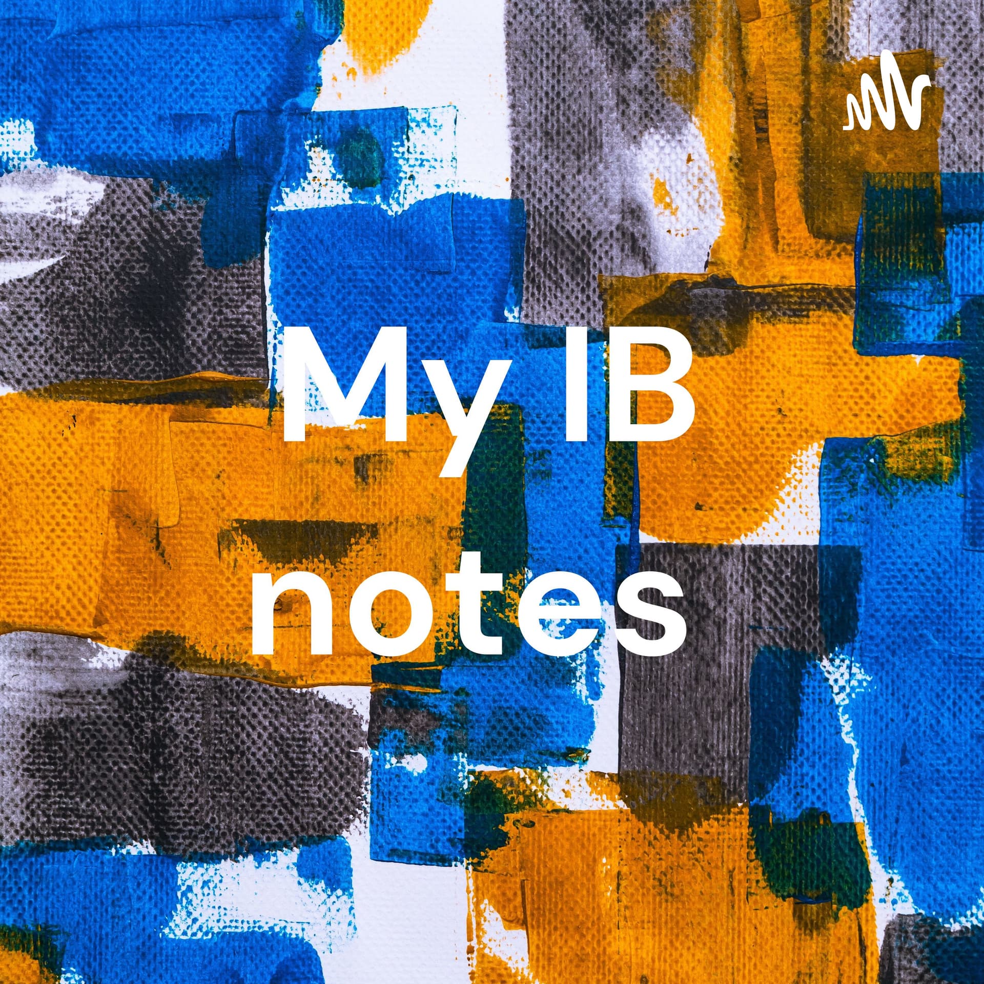 My IB notes - Podcasts