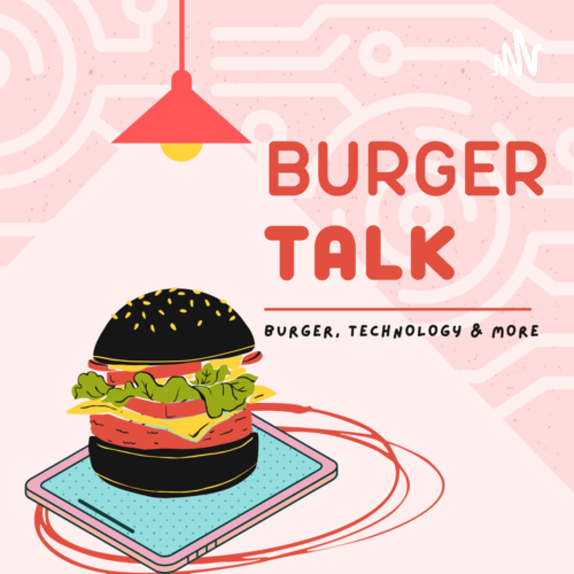 Burger Talk - Podcasts