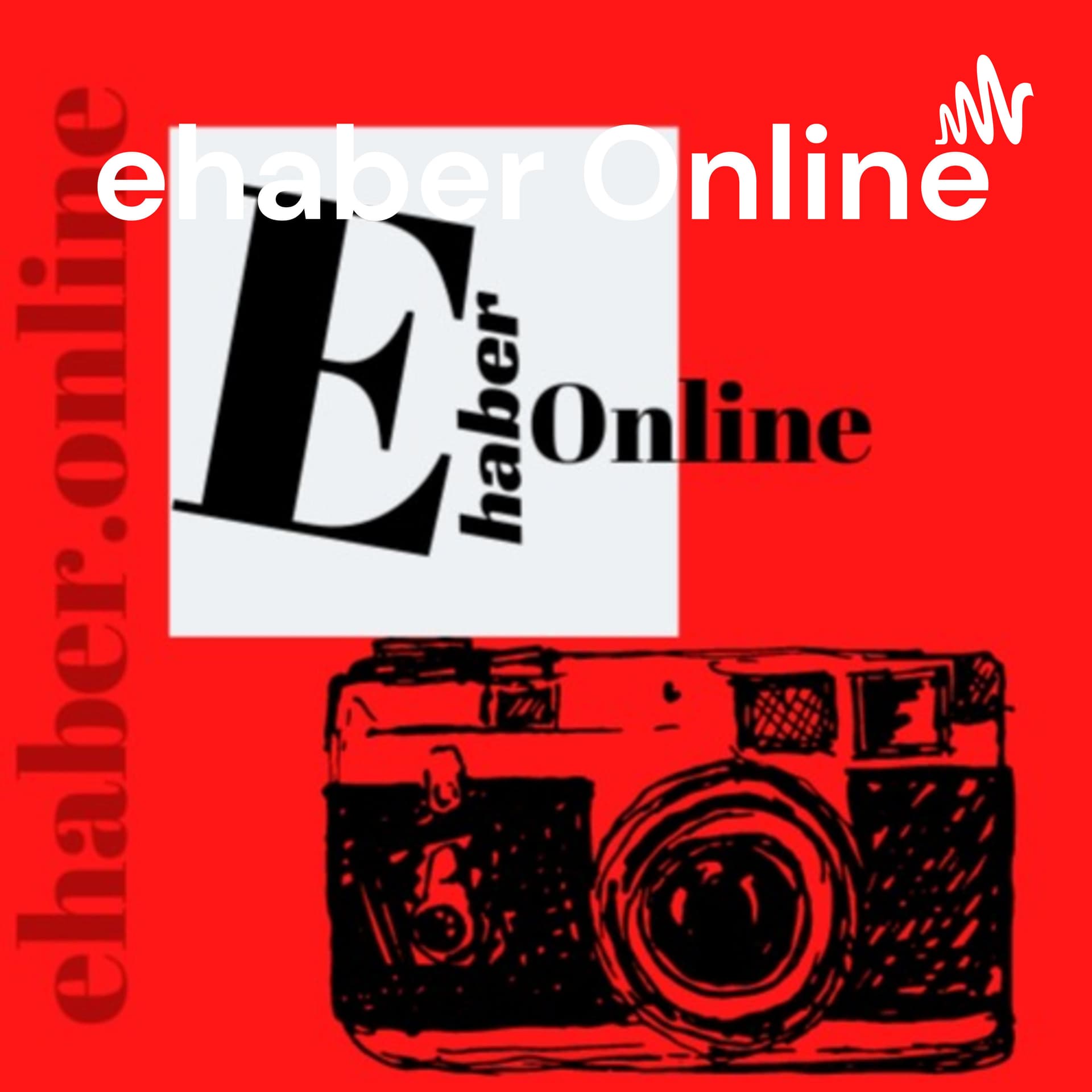 ehaber Online - Engelsiz Haber Online - Podcasts