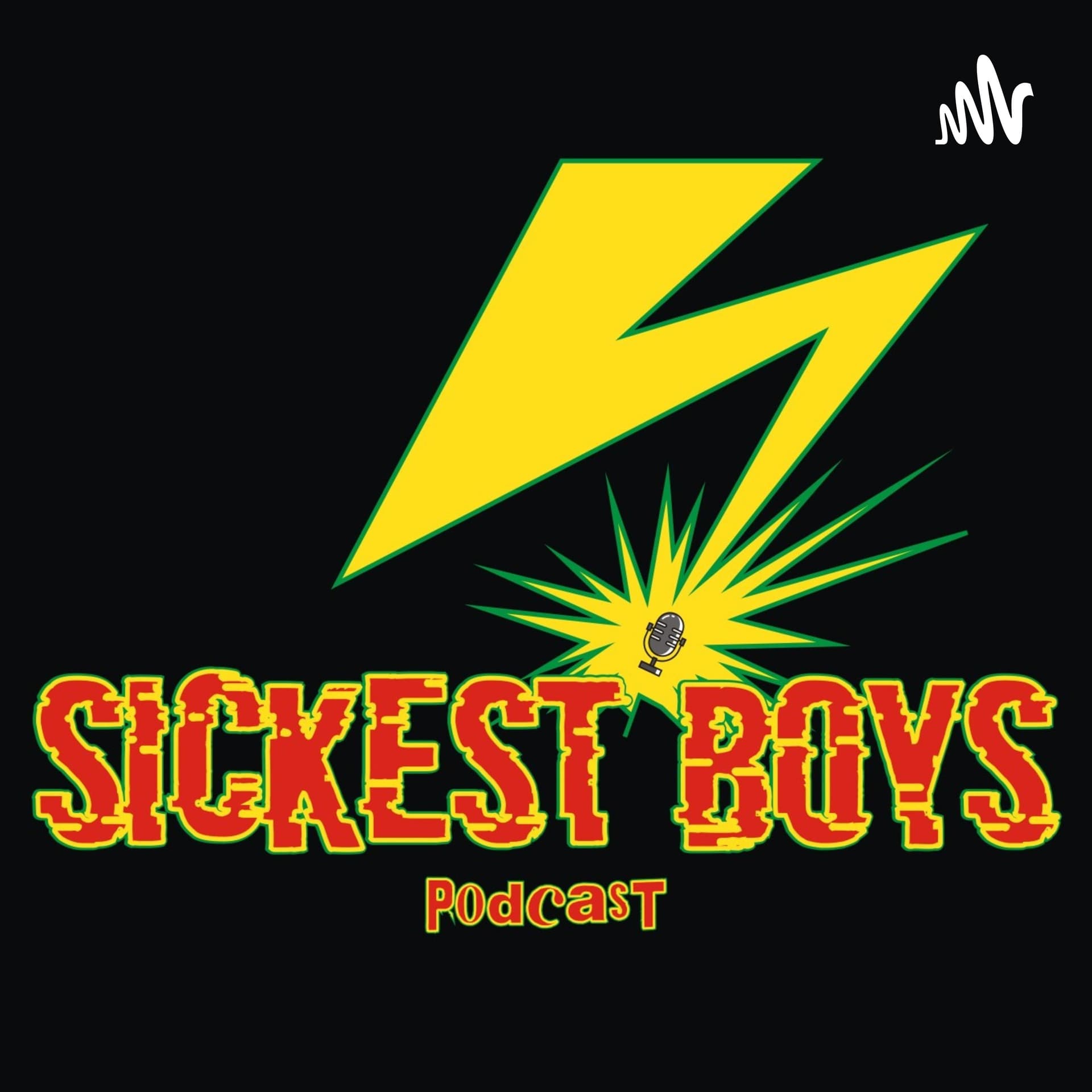 Sickest Boys - Podcasts