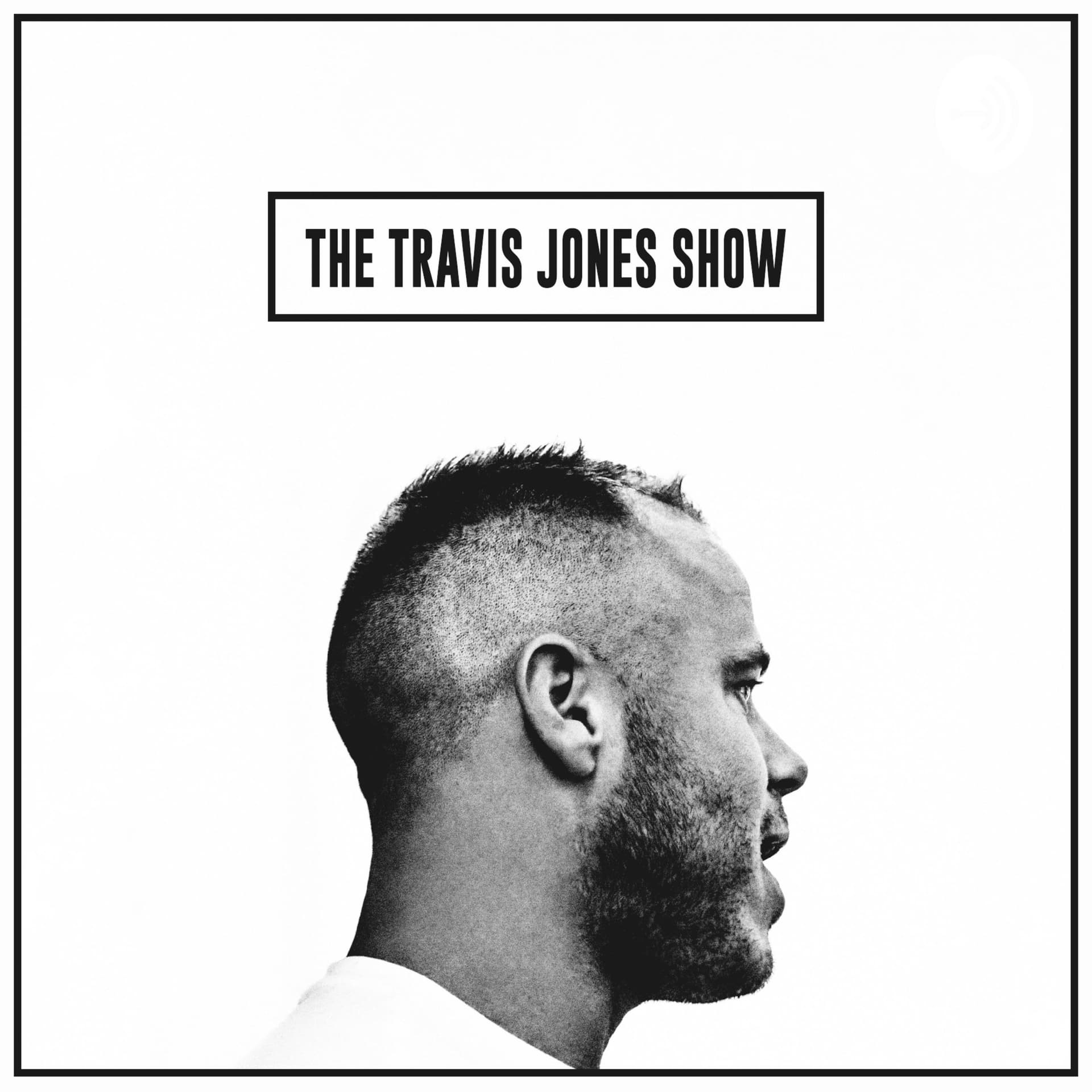 The Travis Jones Show - Podcasts