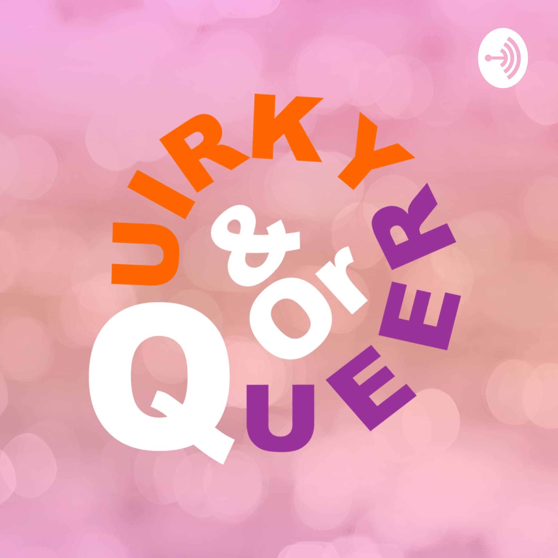 Quirky And Or Queer - Podcasts
