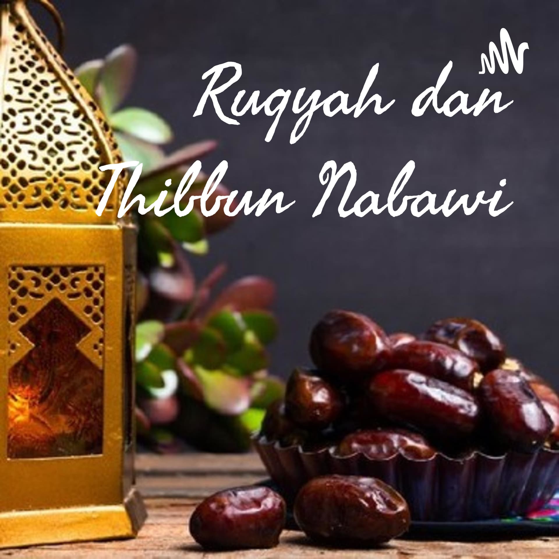 Ruqyah dan Thibbun Nabawi - Podcasts