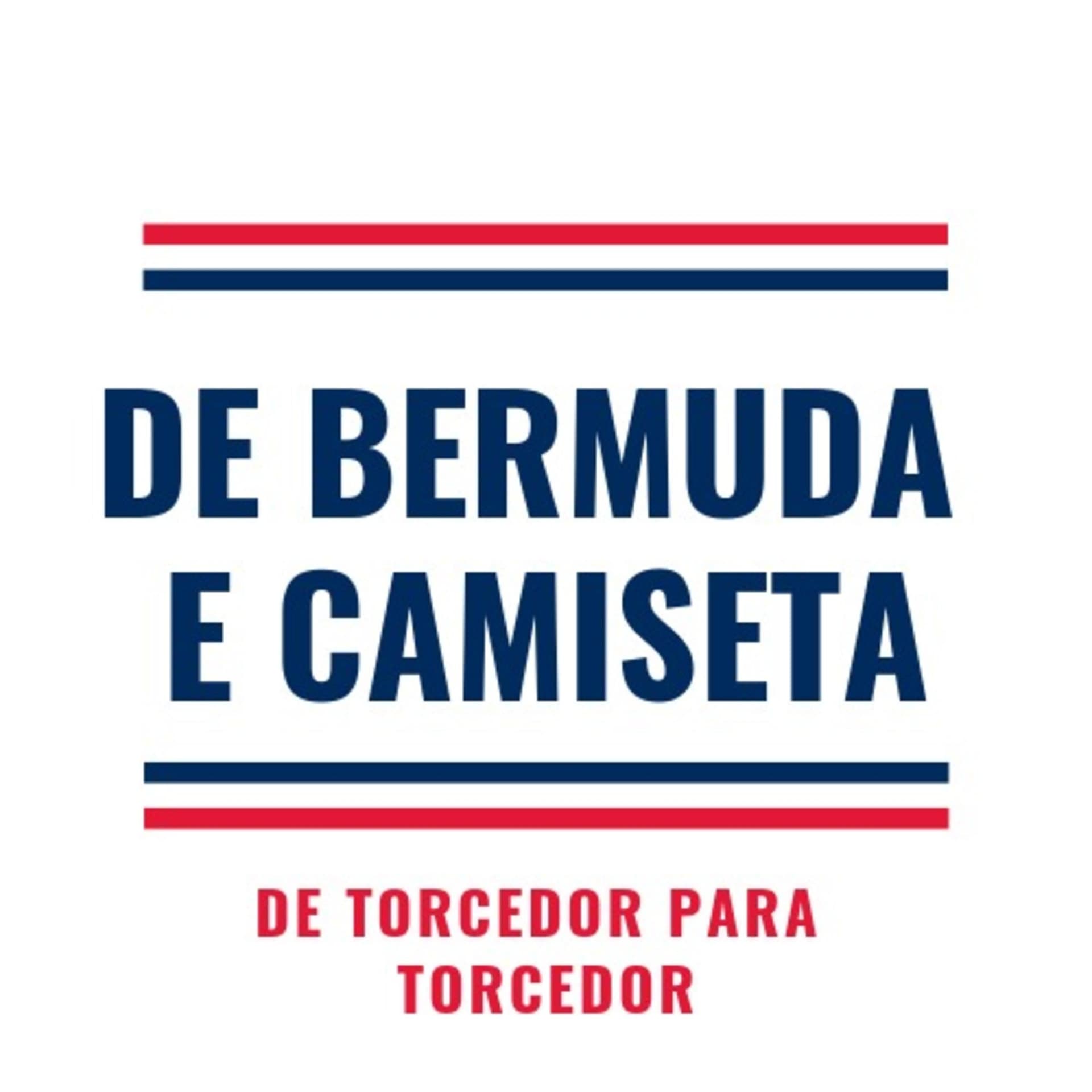 De Bermuda e Camiseta - Podcasts