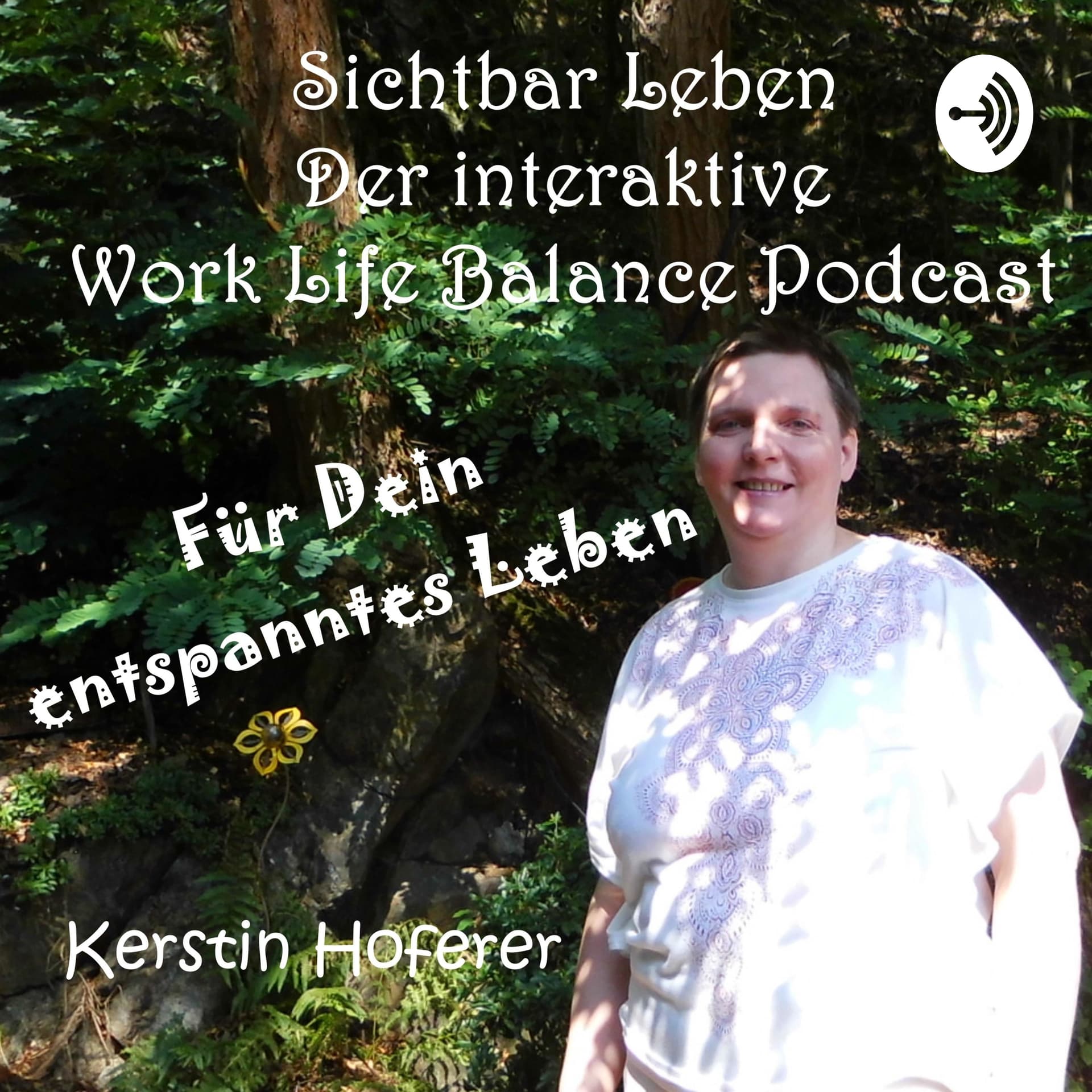 Sichtbar Leben - Der Work Life Balance Podcast für dein entspanntes Leben - Podcasts