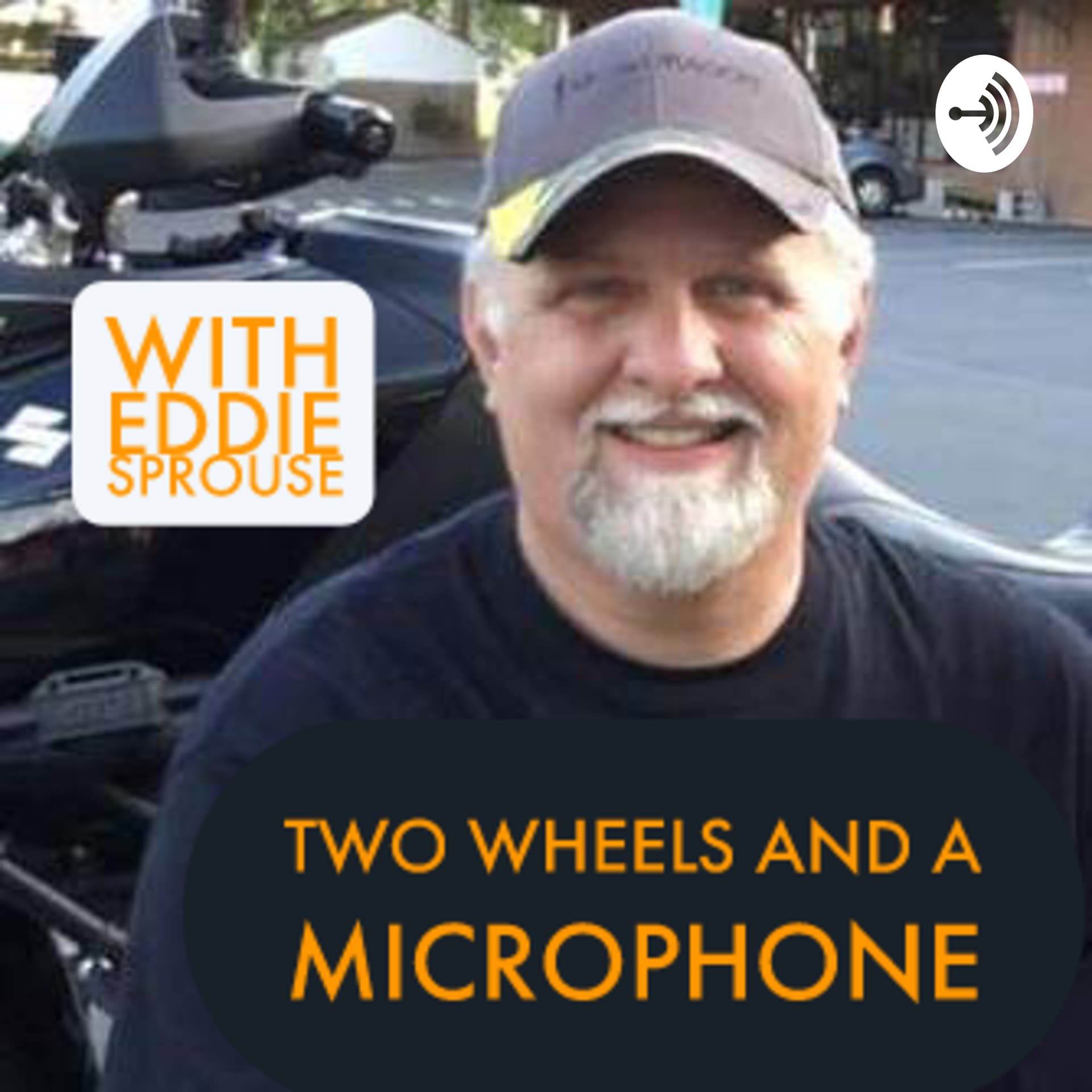 Two Wheels and a Microphone - With Eddie Sprouse - Podcasts