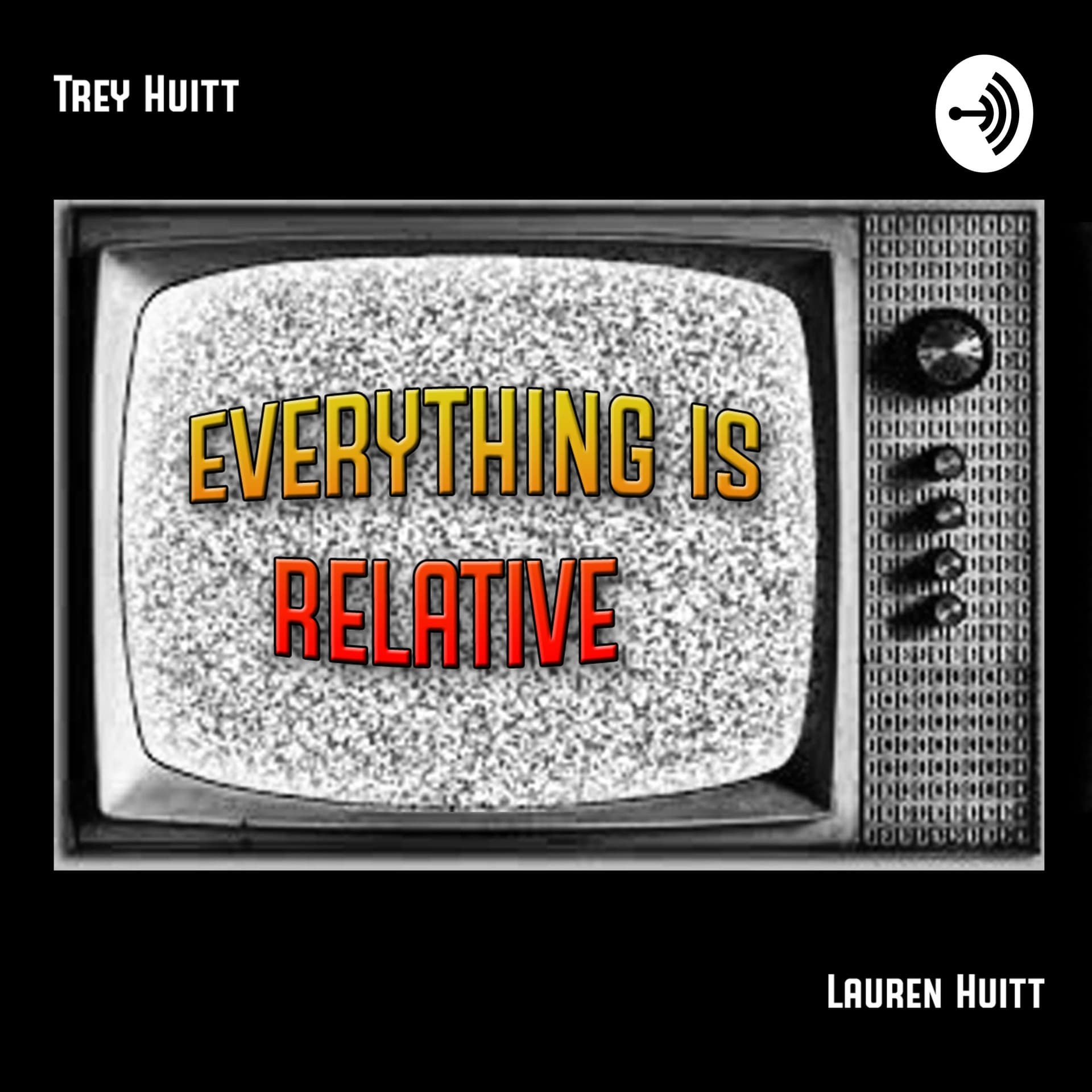 Everything is Relative - Podcasts