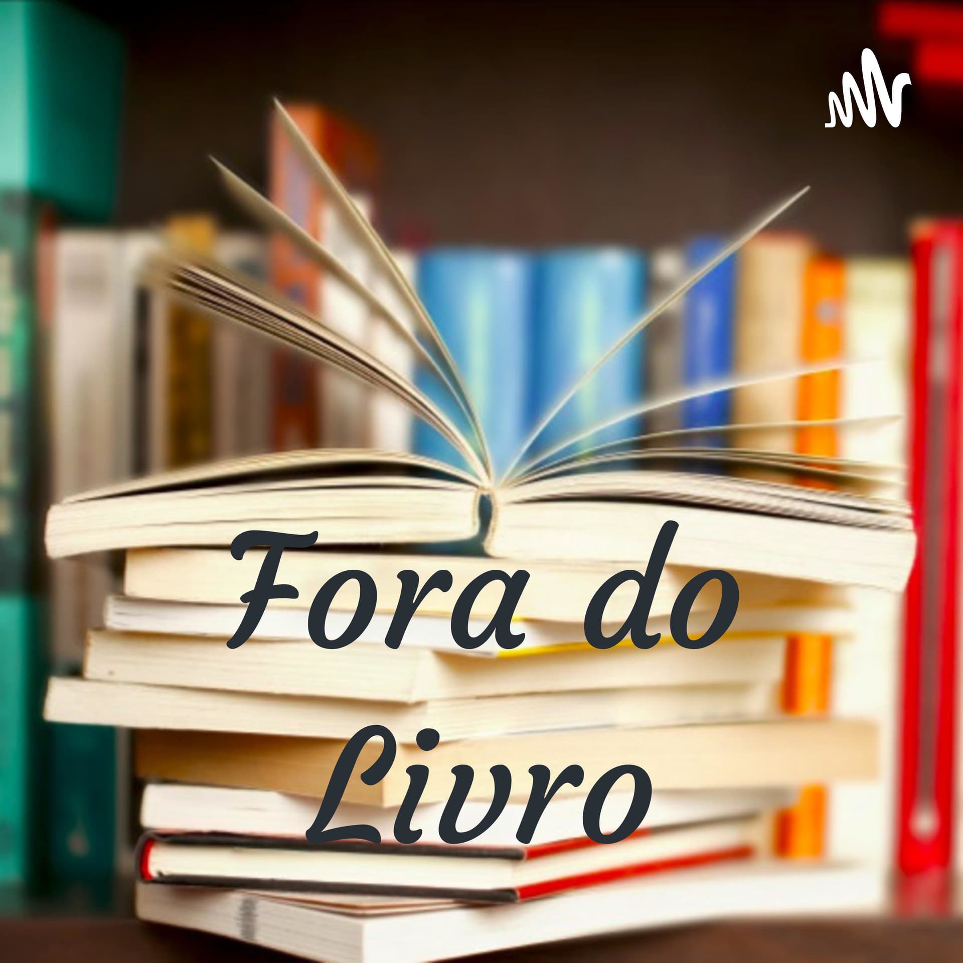 Fora do Livro - Podcasts