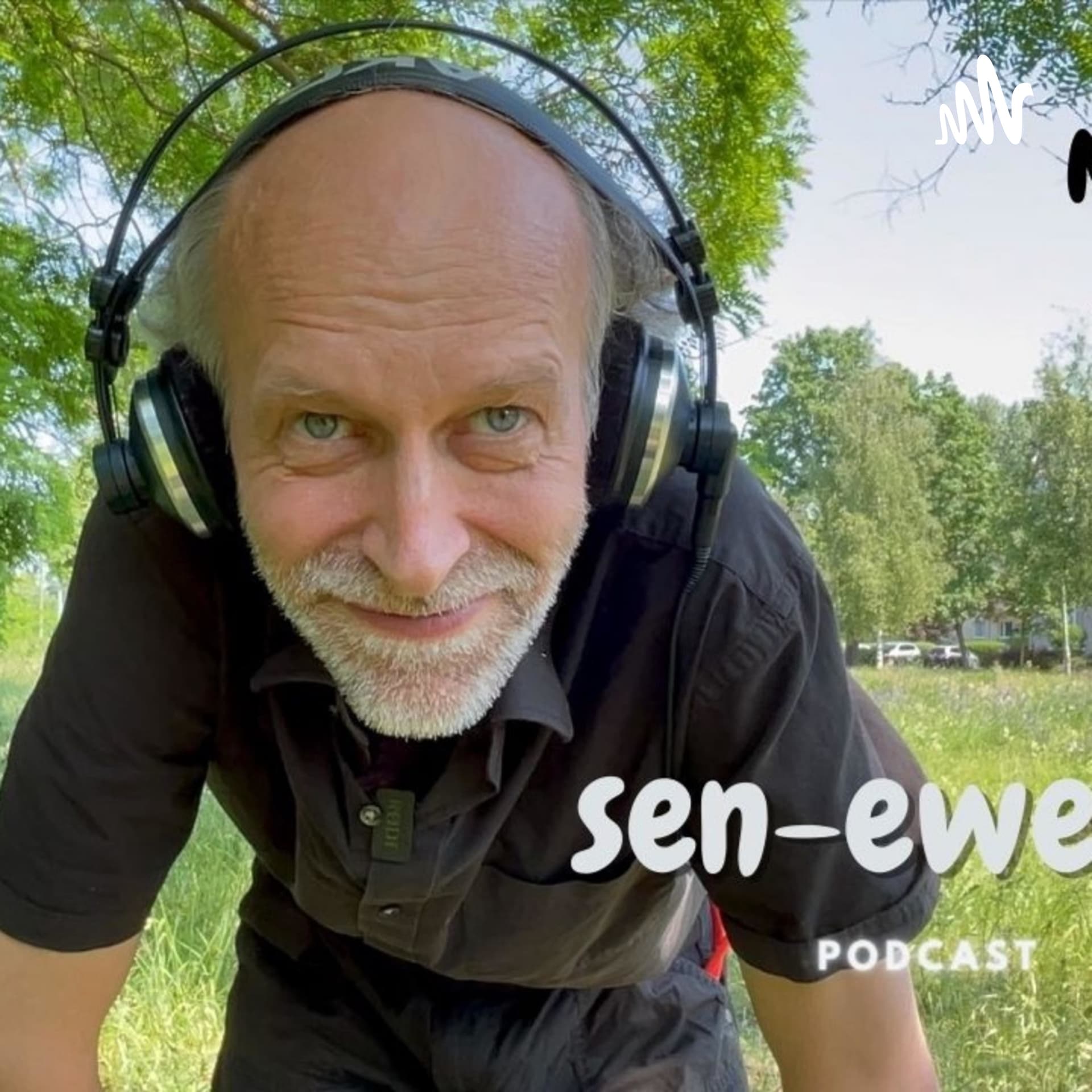 Sen Ewe - Podcasts