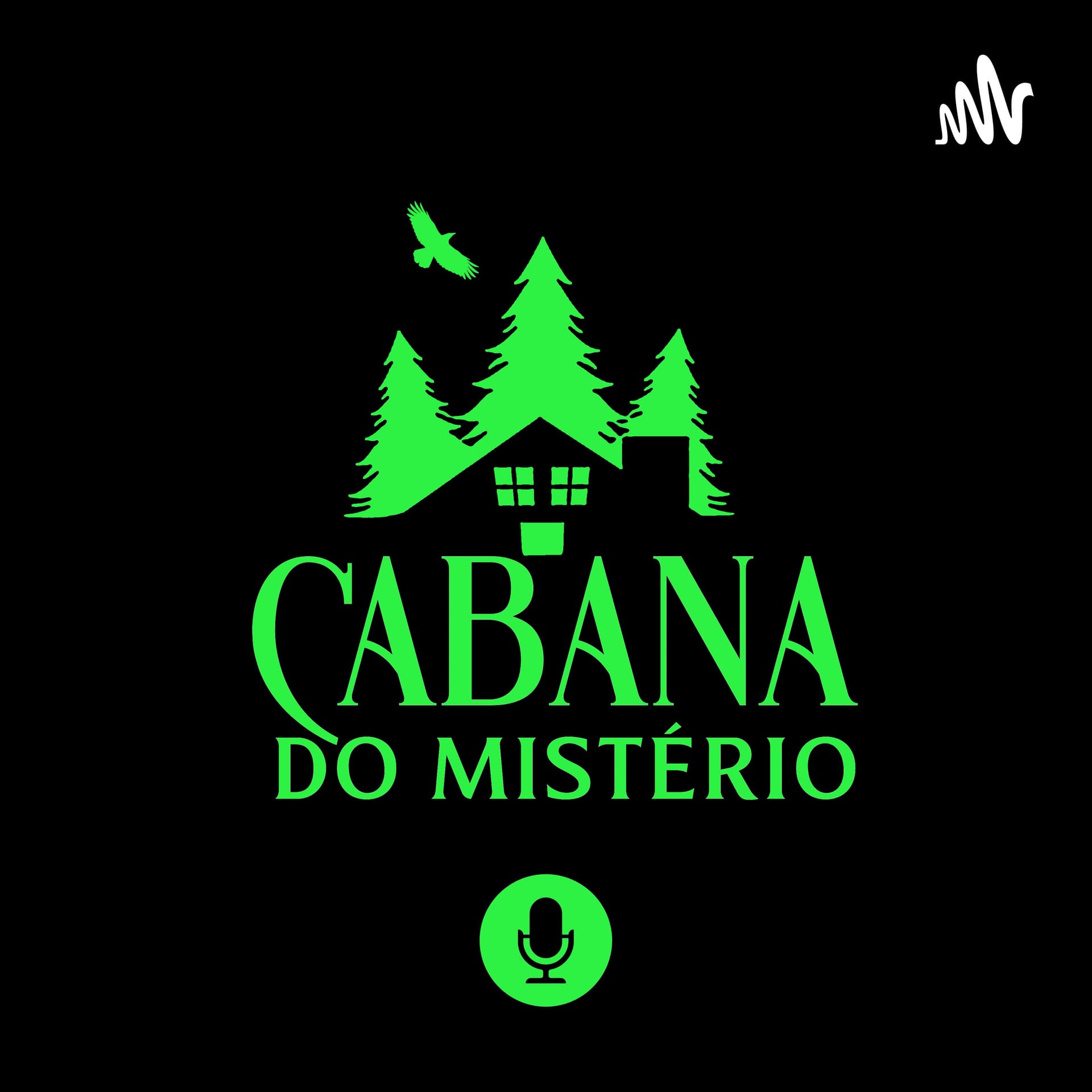Cabana Do Mistério - Podcasts