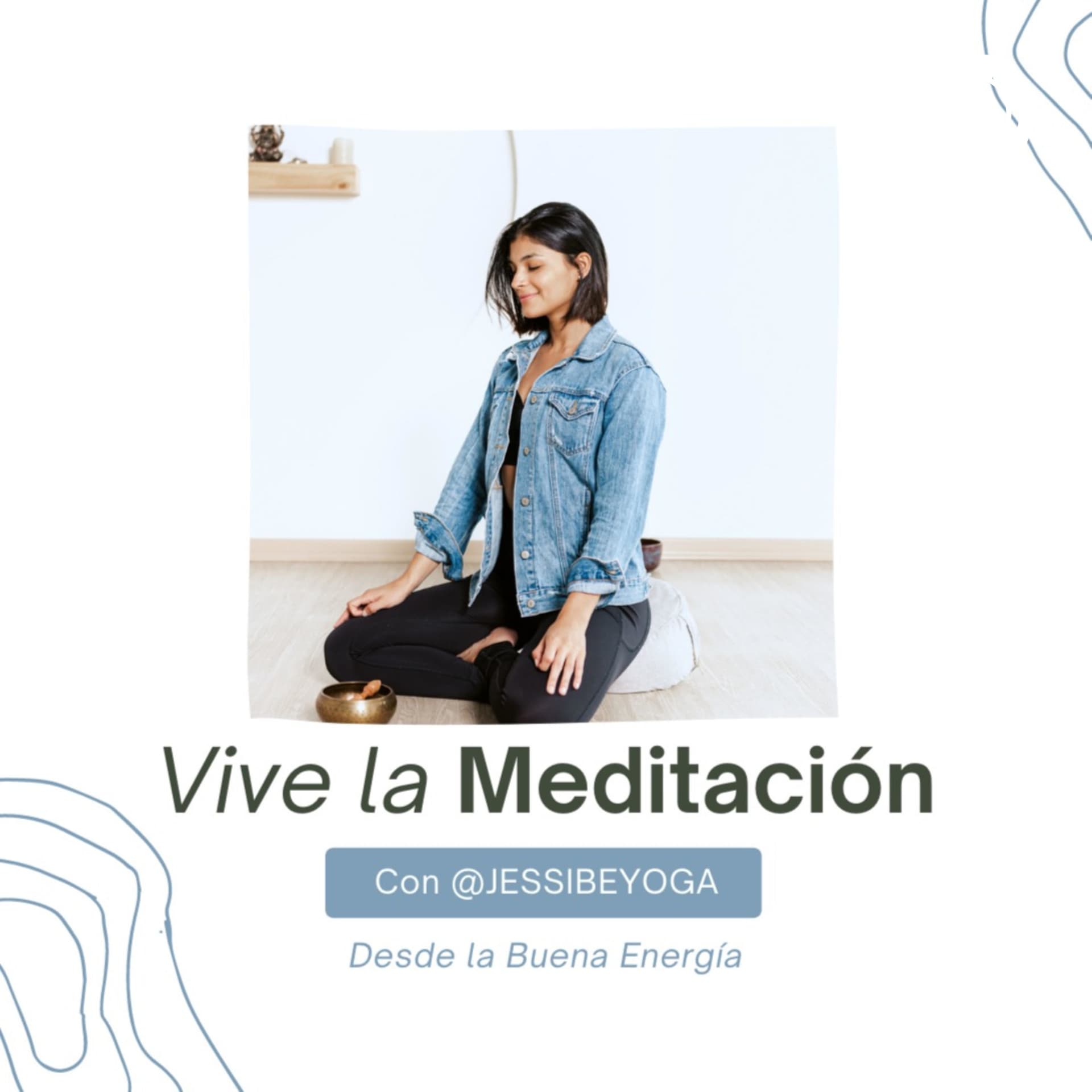 Vive la Meditación desde la Buena Energía - Podcasts
