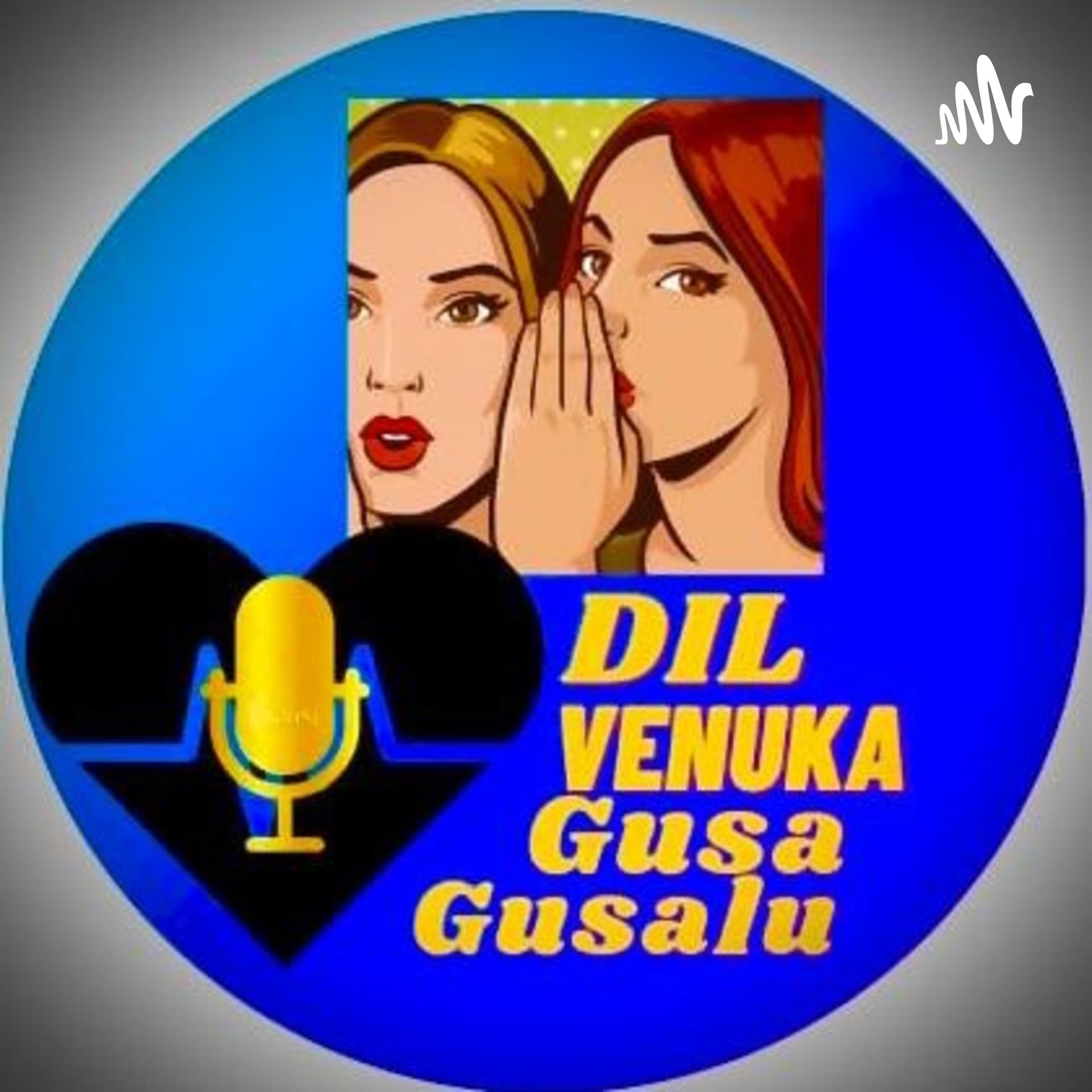 Dil Venuka Gusagusalu - Podcasts
