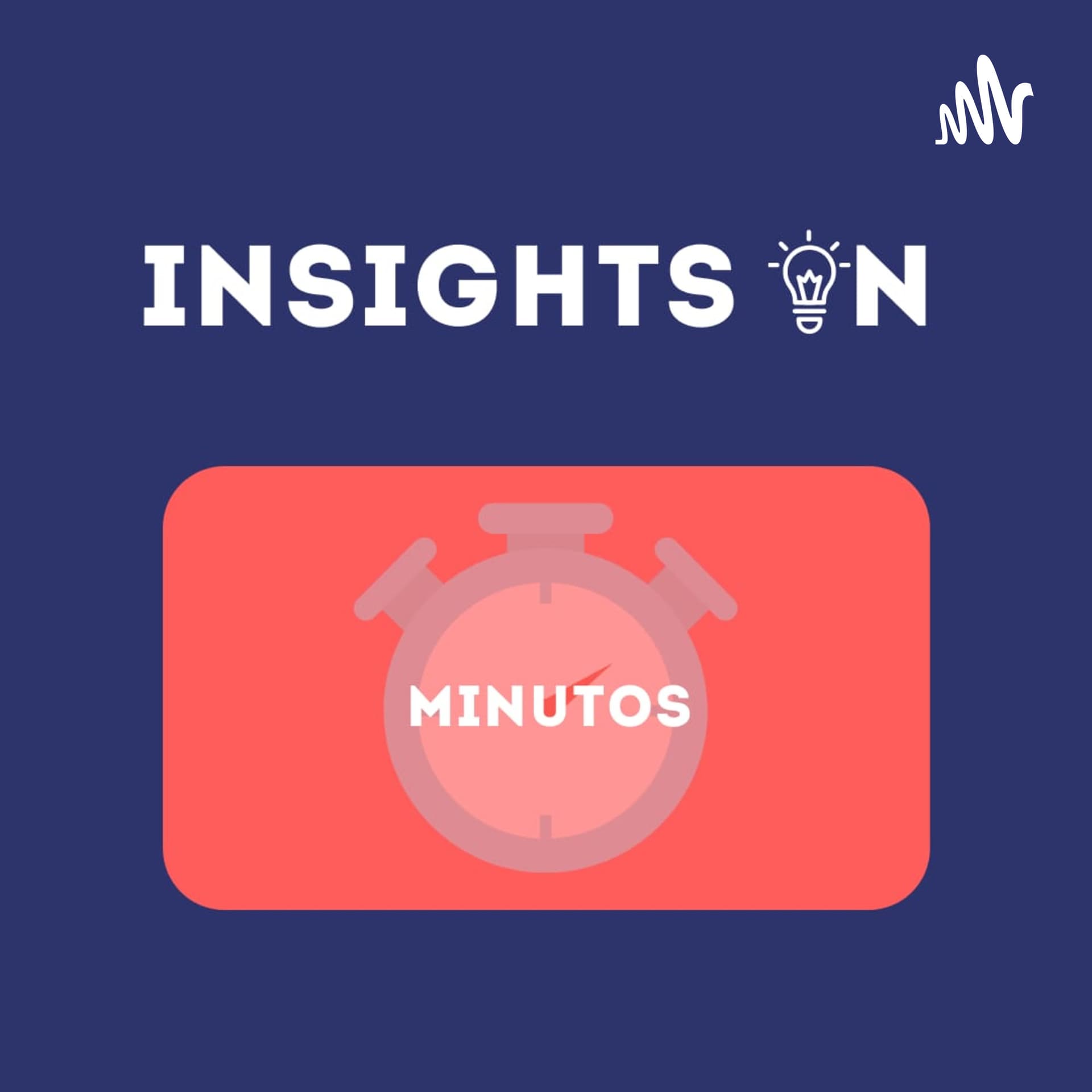 Insights In Minutos - Podcasts