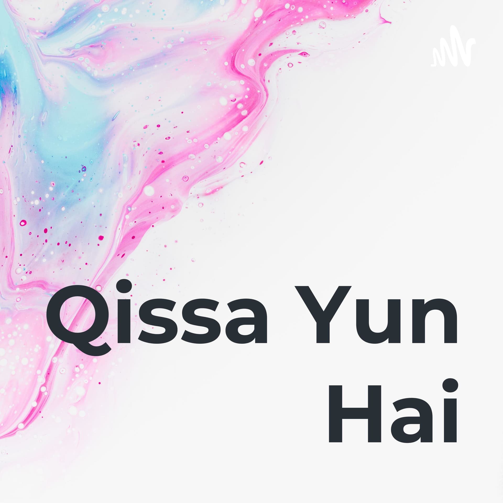 Qissa Yun Hai - Podcasts