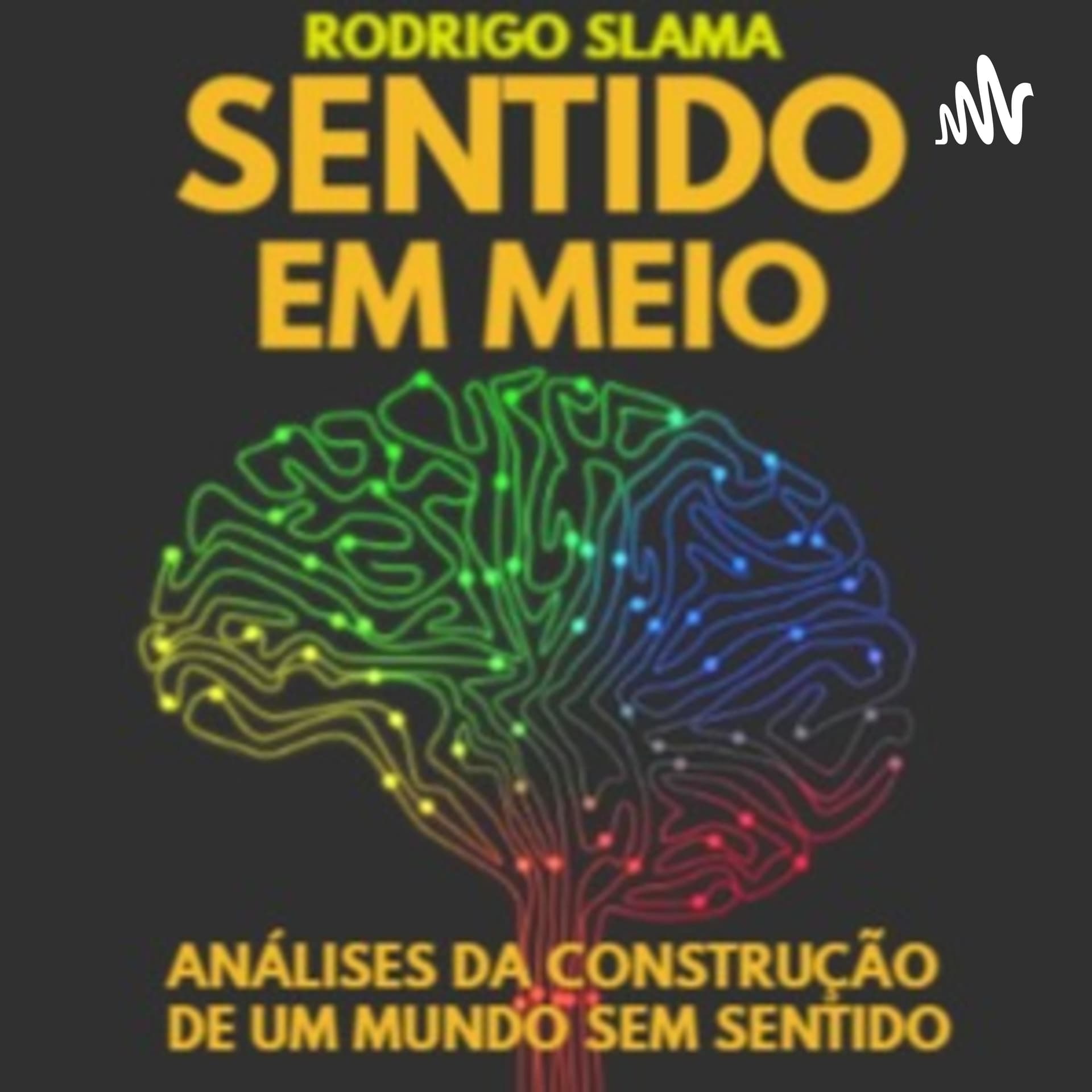 Sentido em meio - Podcasts