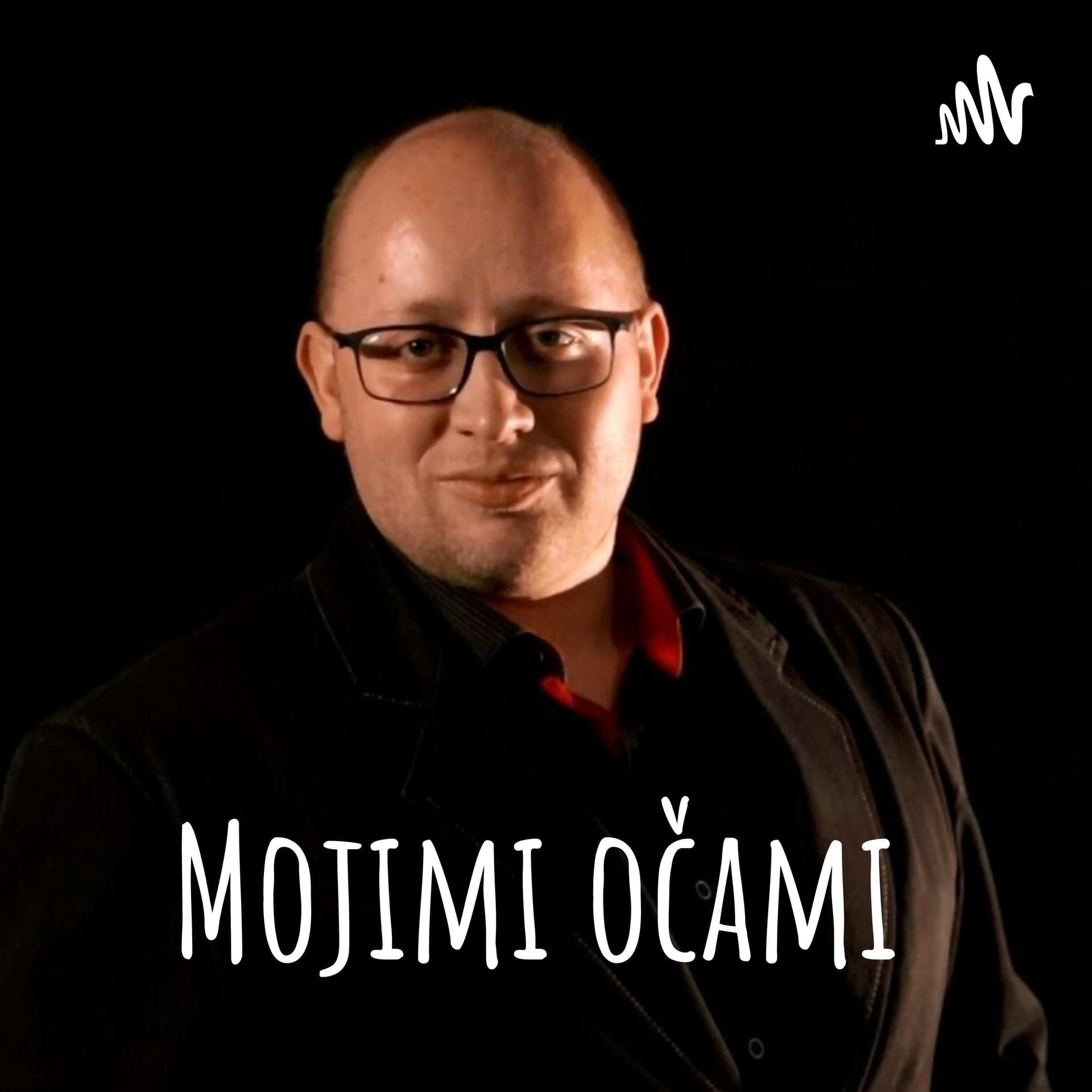 Mojimi očami - Podcasts