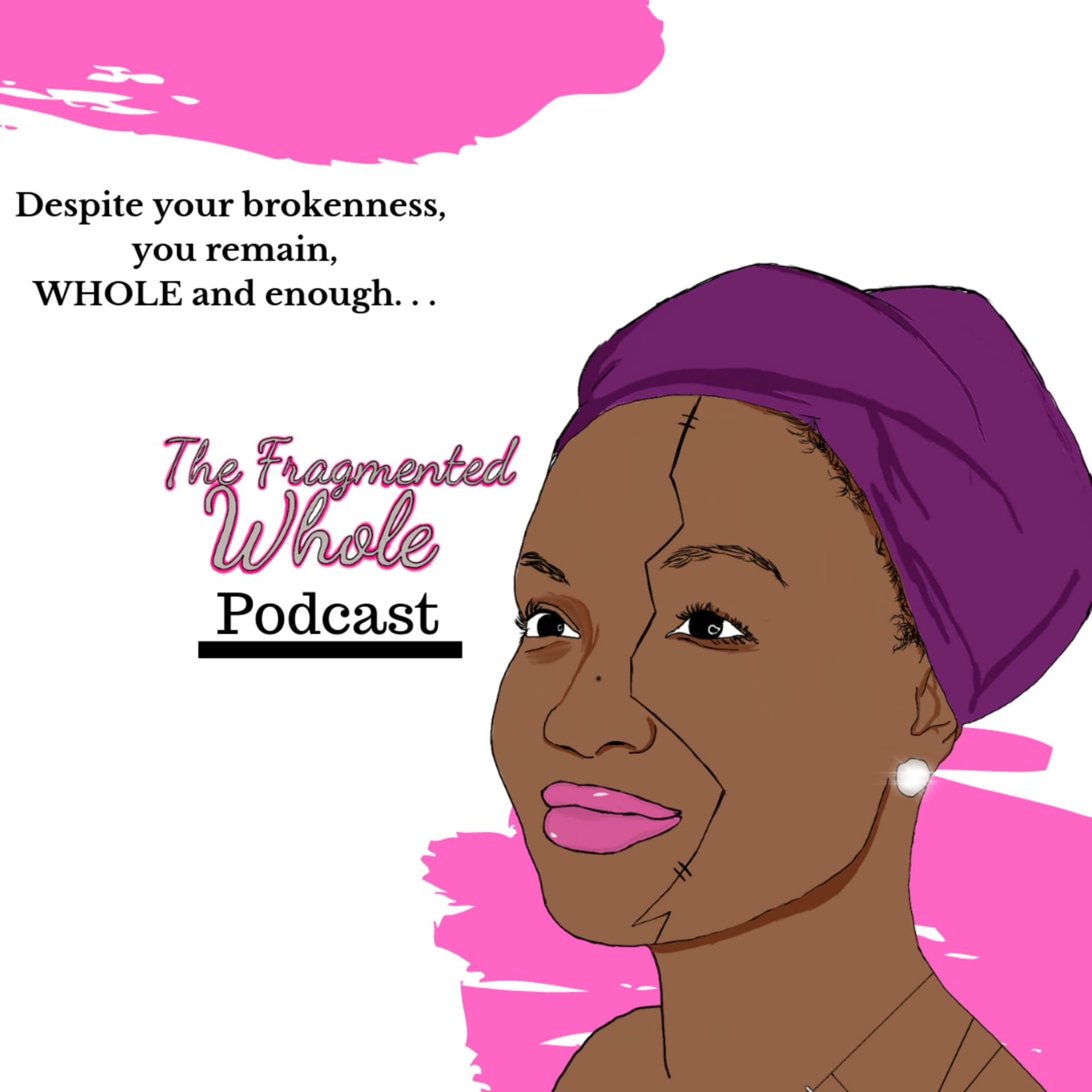 The Fragmented Whole - Podcasts