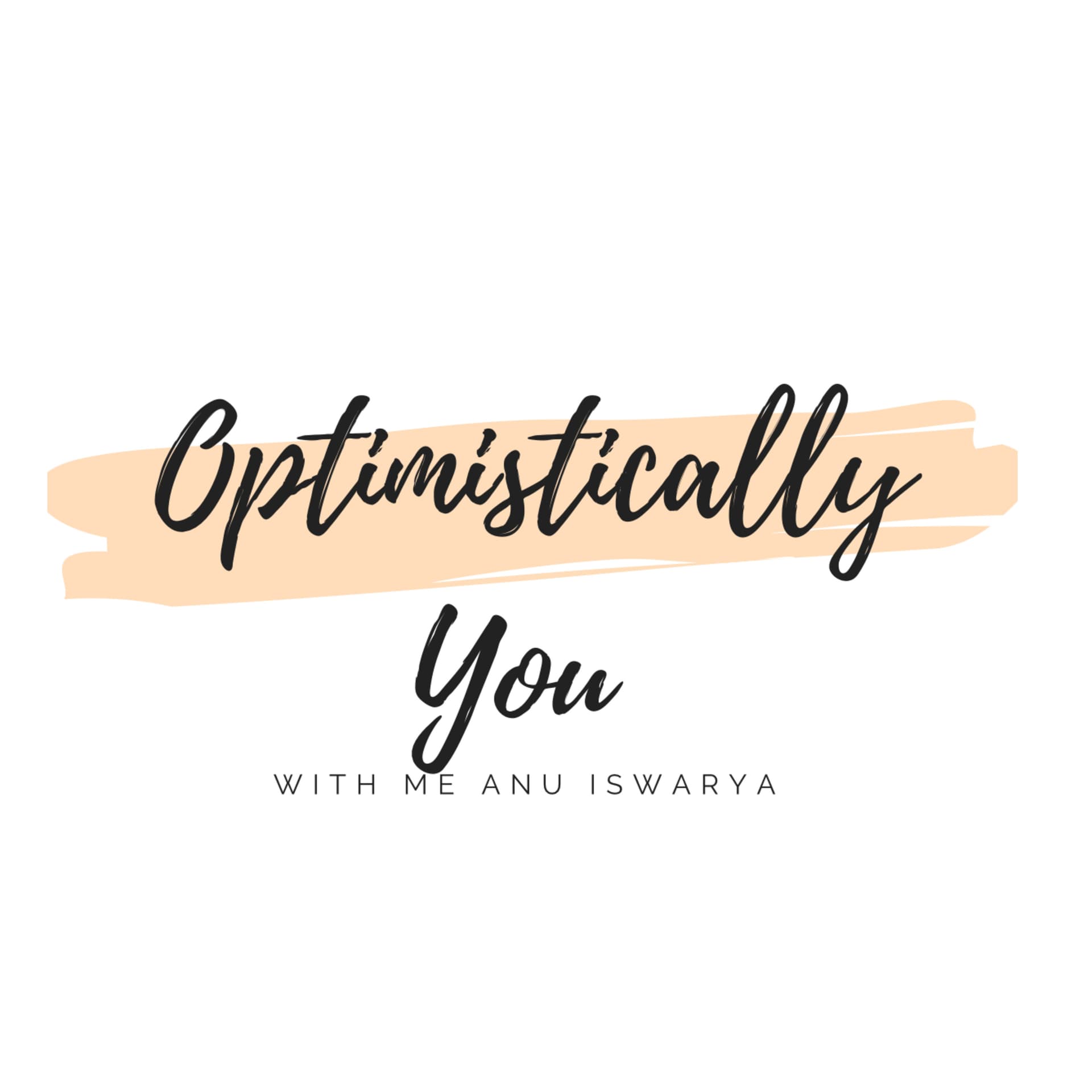 Optimistically You - A Tamil Self Help Podcast - Podcasts