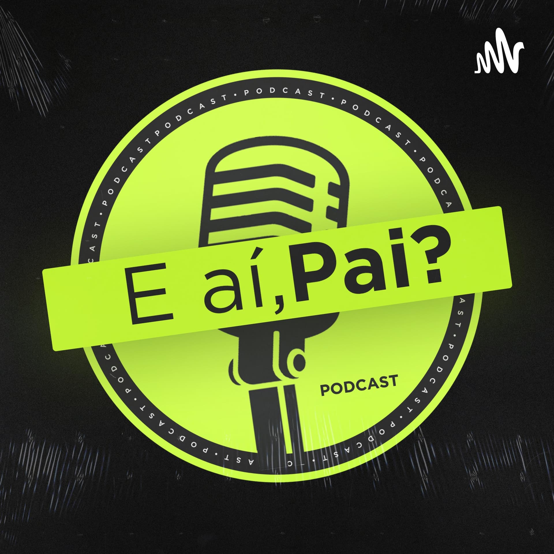 E aí,Pai? - Podcasts