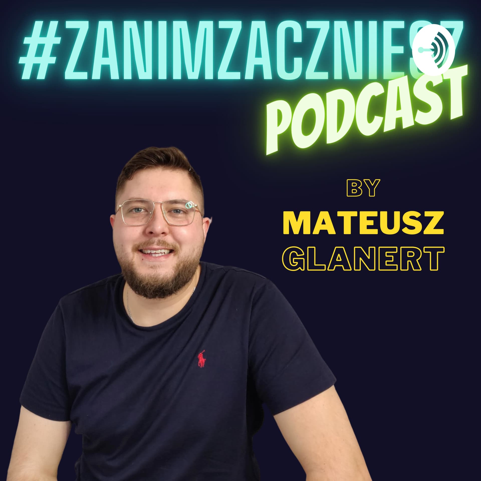 #zanimzaczniesz - sprawdź pomysł na biznes i załóż firmę - Podcasts