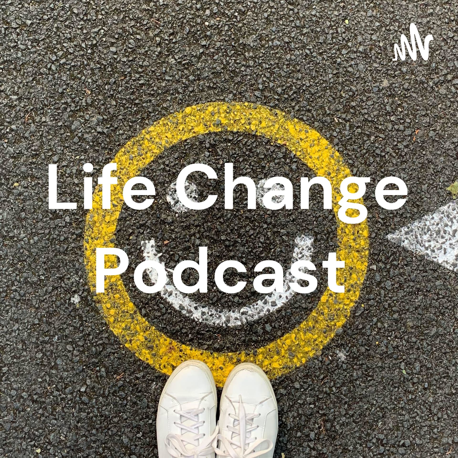 Life Change Podcast - Podcasts