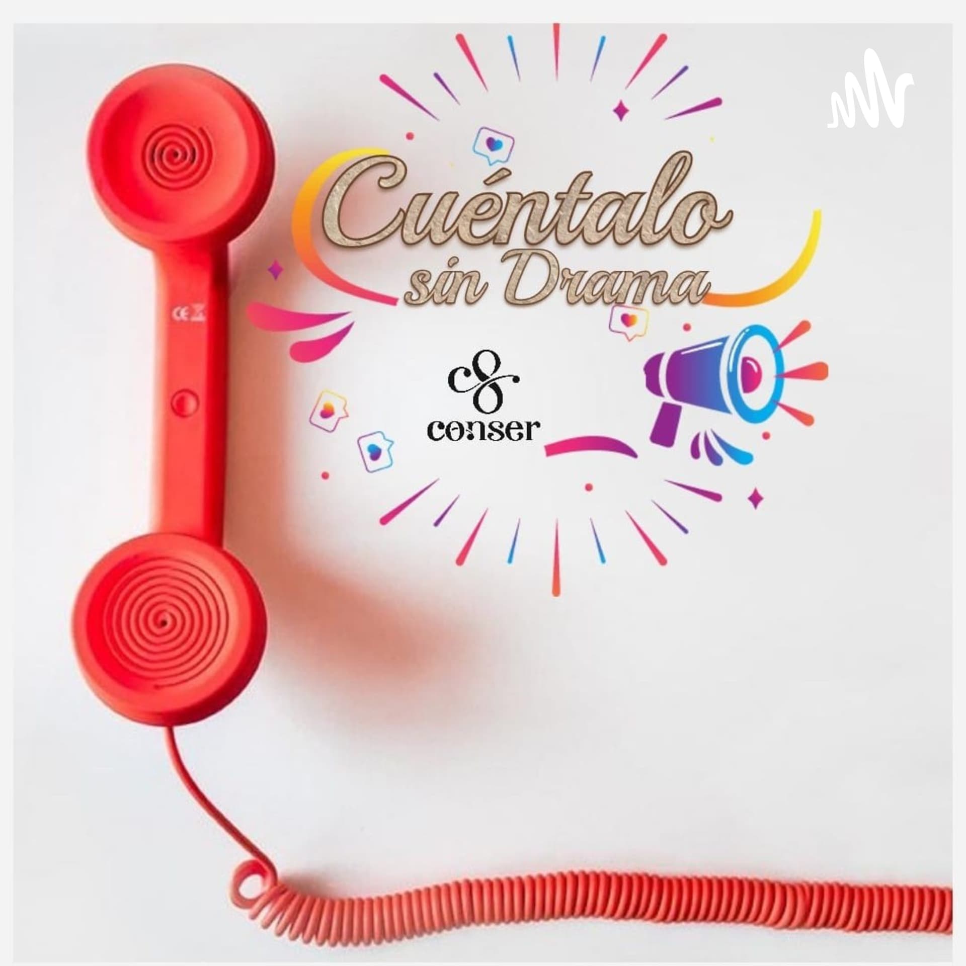 Cuéntalo sin drama. - Podcasts