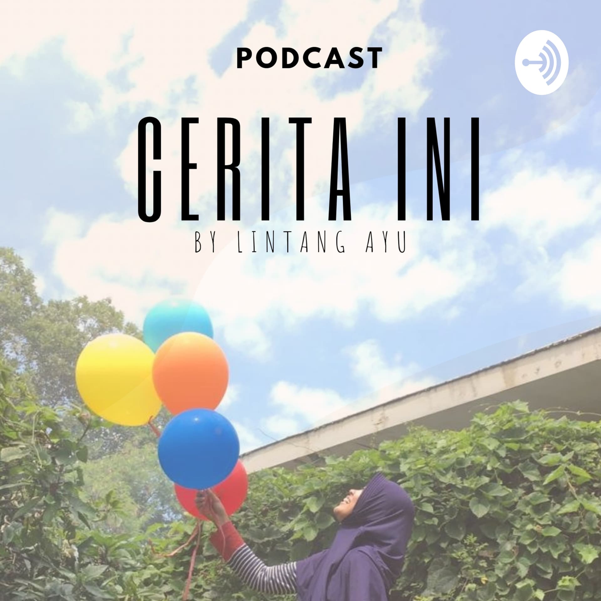 Cerita Ini - Podcasts